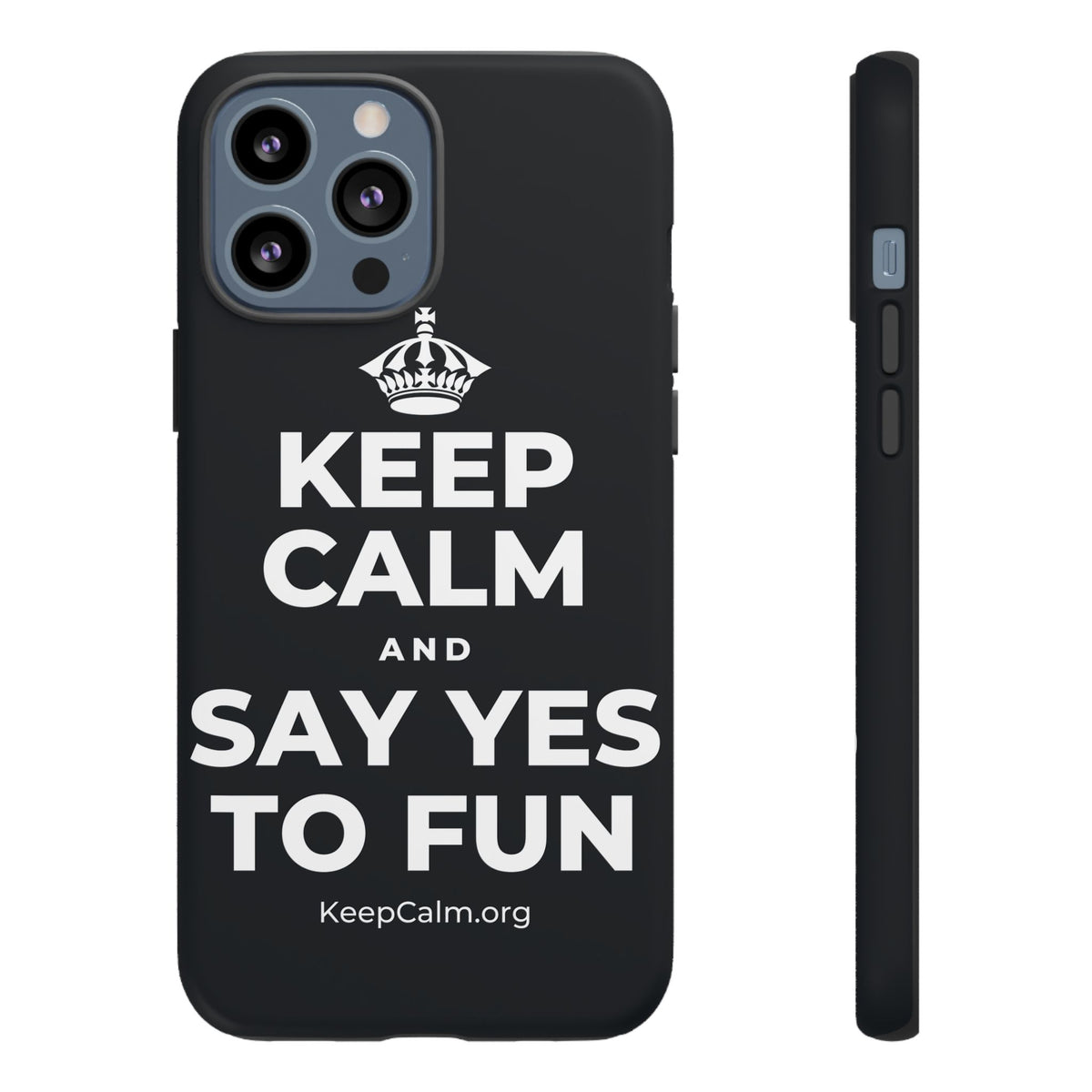 KEEP CALM AND SAY YES TO FUN Phone Case (Dark)