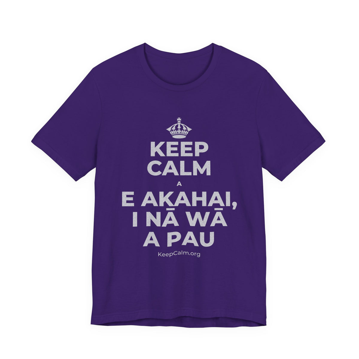 KEEP CALM A E AKAHAI, I NĀ WĀ A PAU T-Shirt (Soft Cream–Heather Mauve)