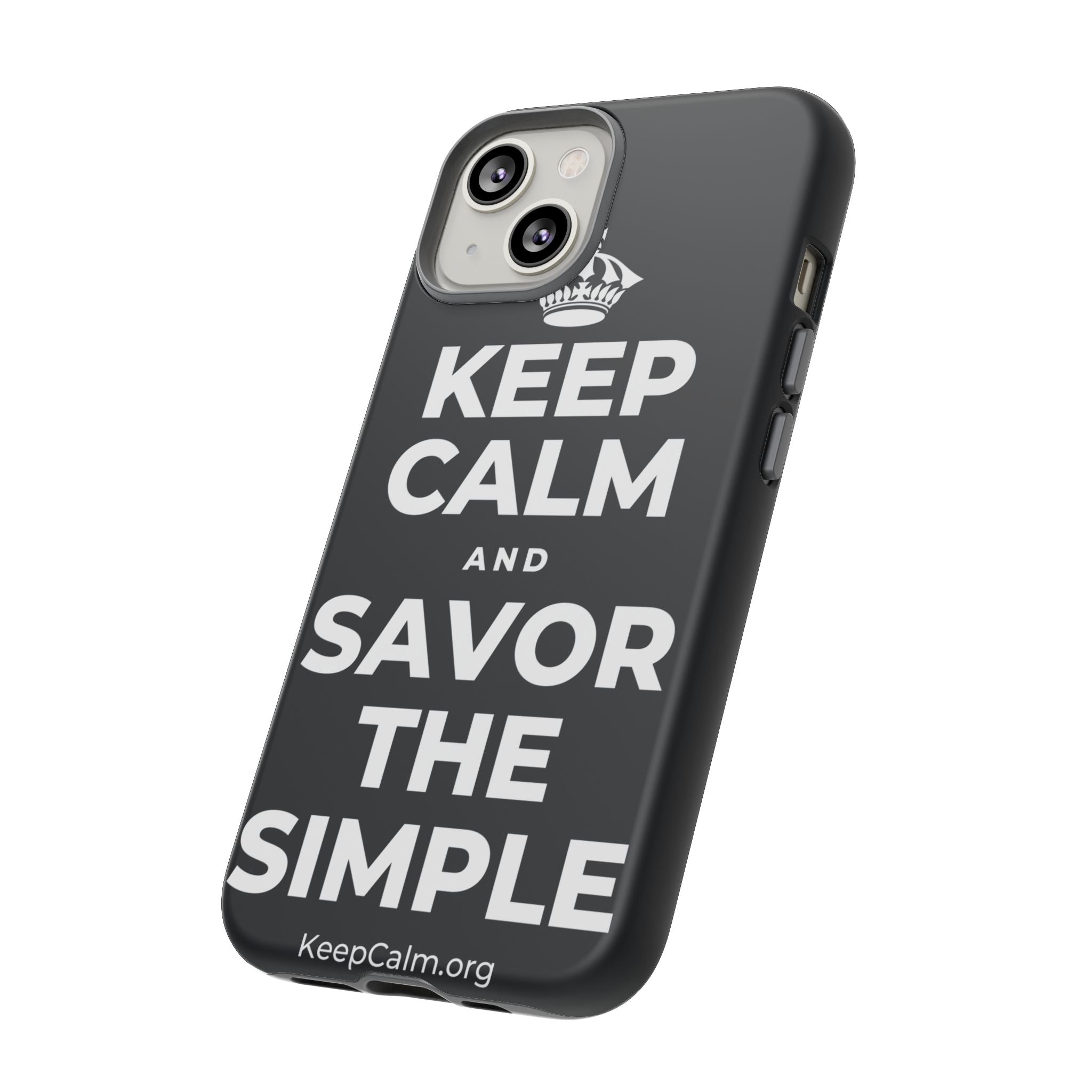 KEEP CALM AND SAVOR THE SIMPLE Phone Case (Dark)