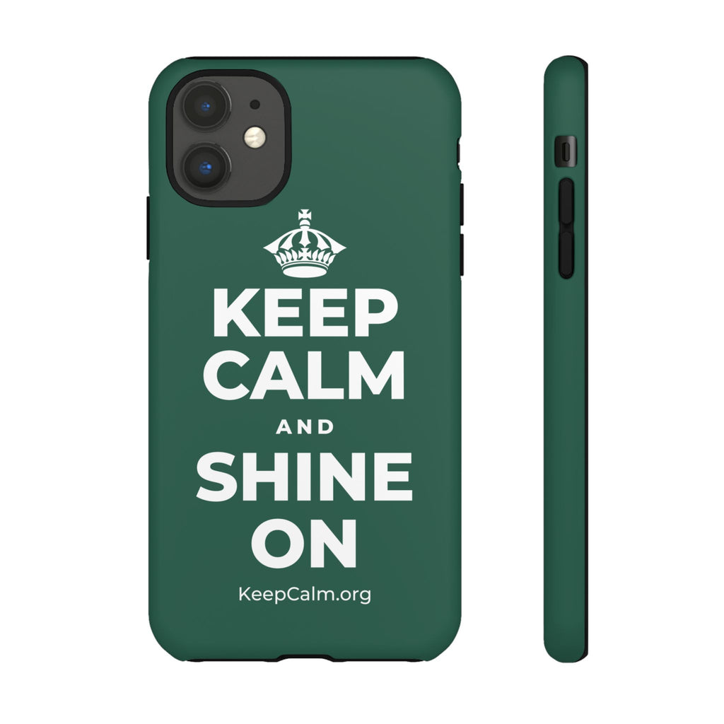 KEEP CALM AND SHINE ON Phone Case