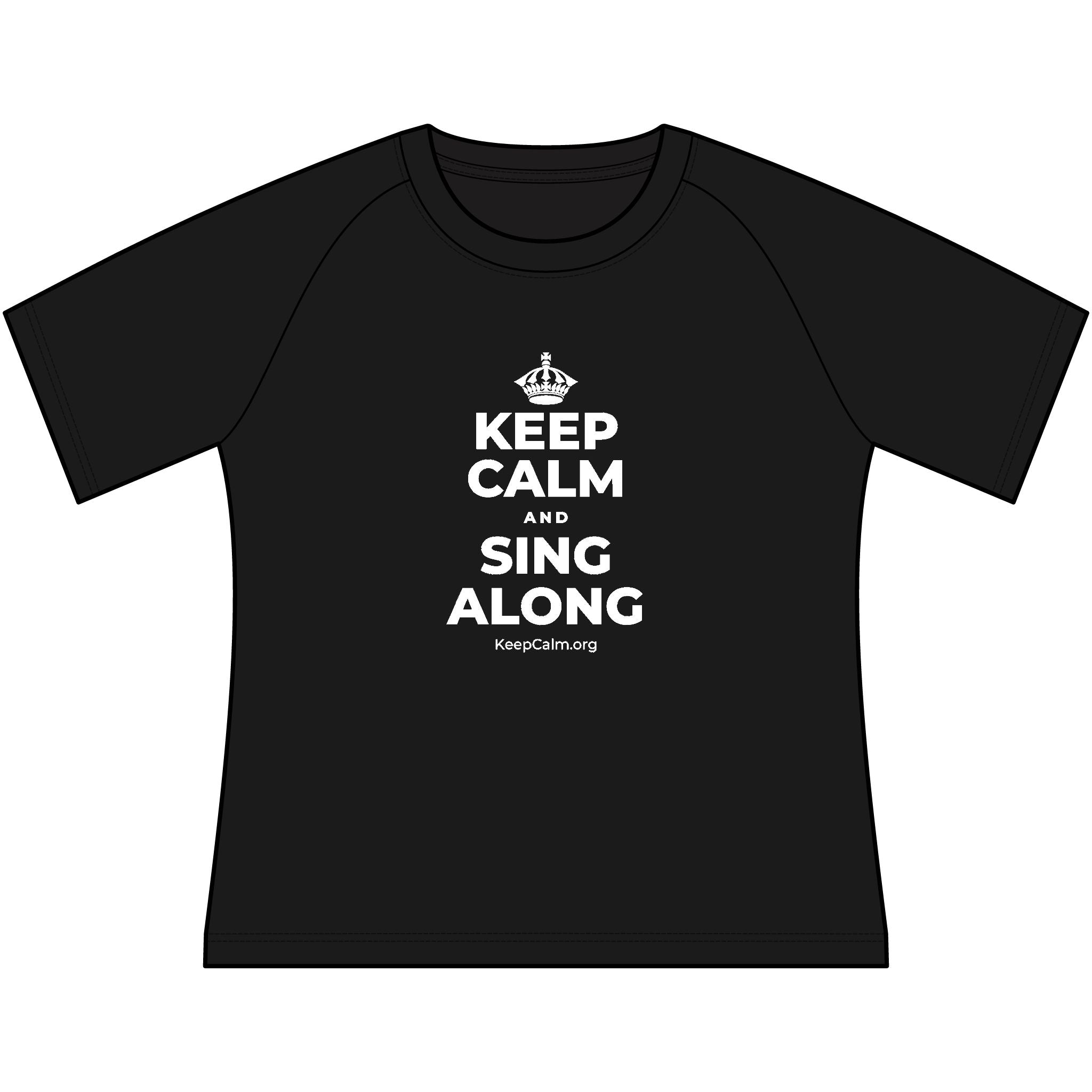 KEEP CALM AND SING ALONG Women's Raglan Tee
