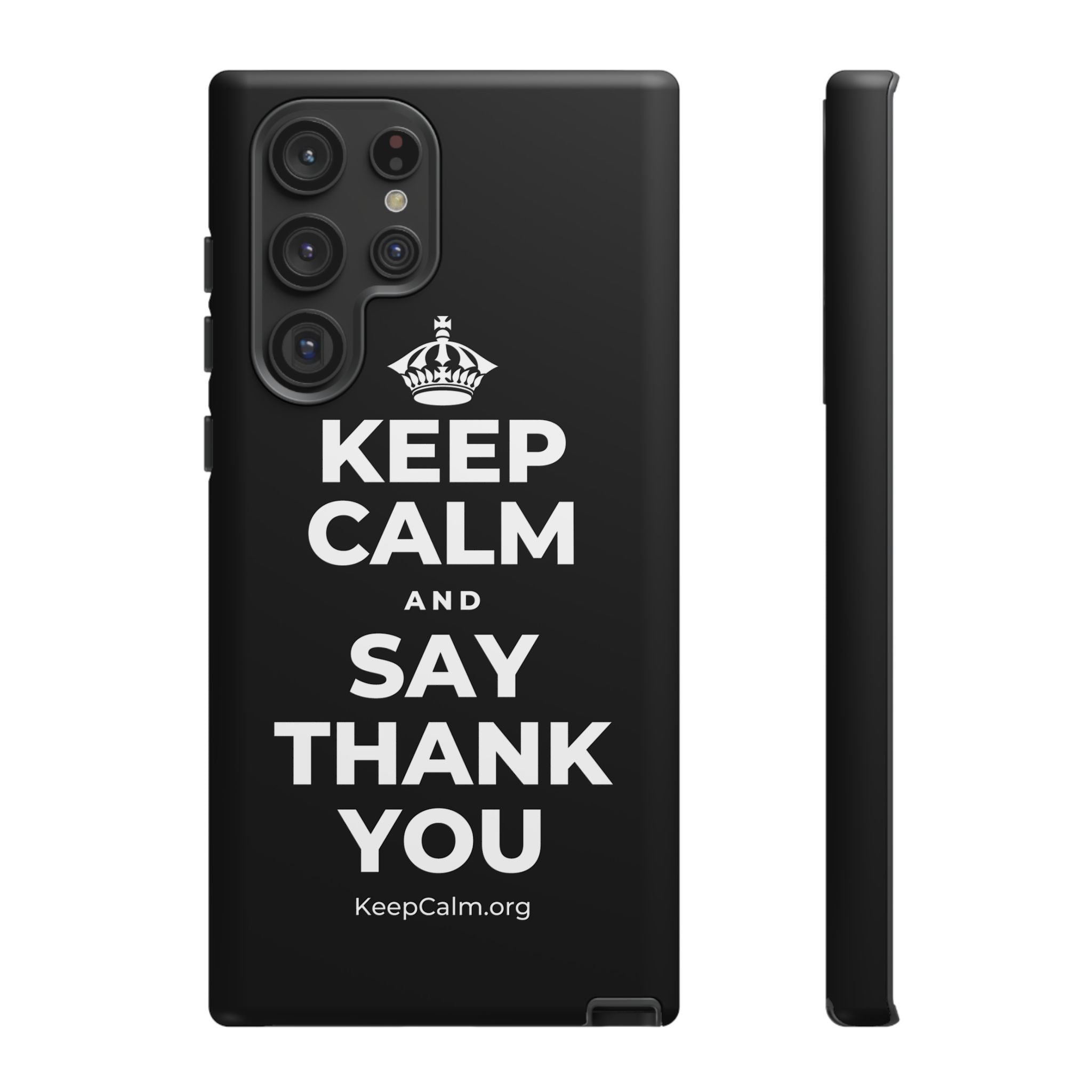 KEEP CALM AND SAY THANK YOU Phone Case