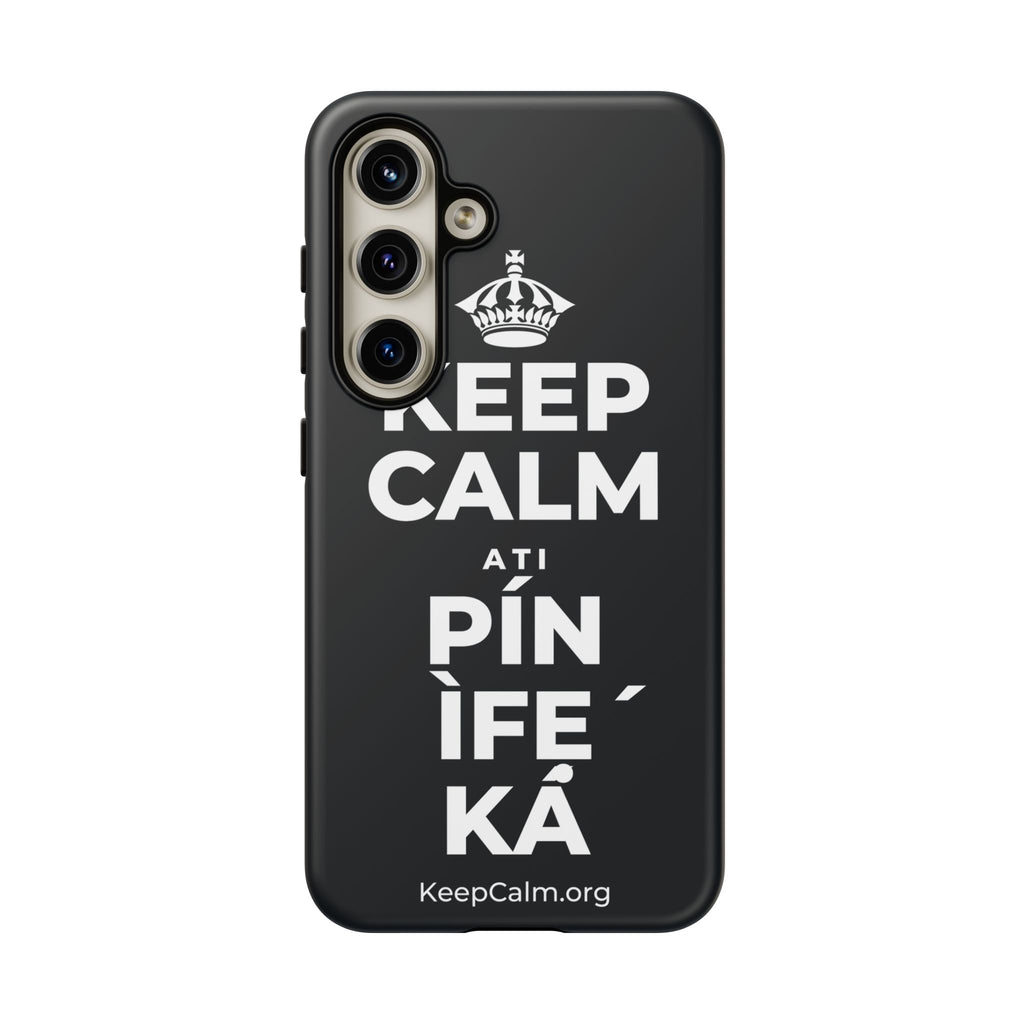 KEEP CALM ATI PÍN ÌFẸ́ KÁ Phone Case (Dark)