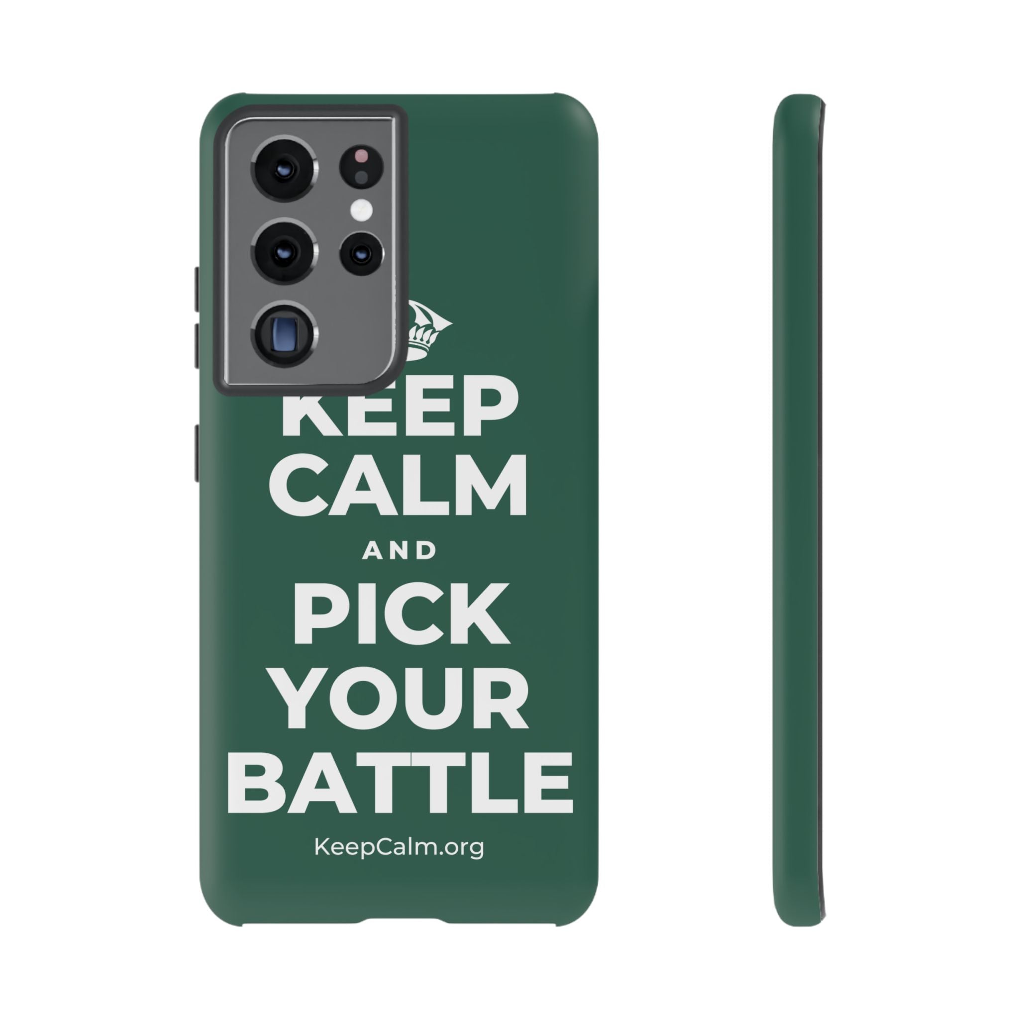 KEEP CALM AND PICK YOUR BATTLE Phone Case