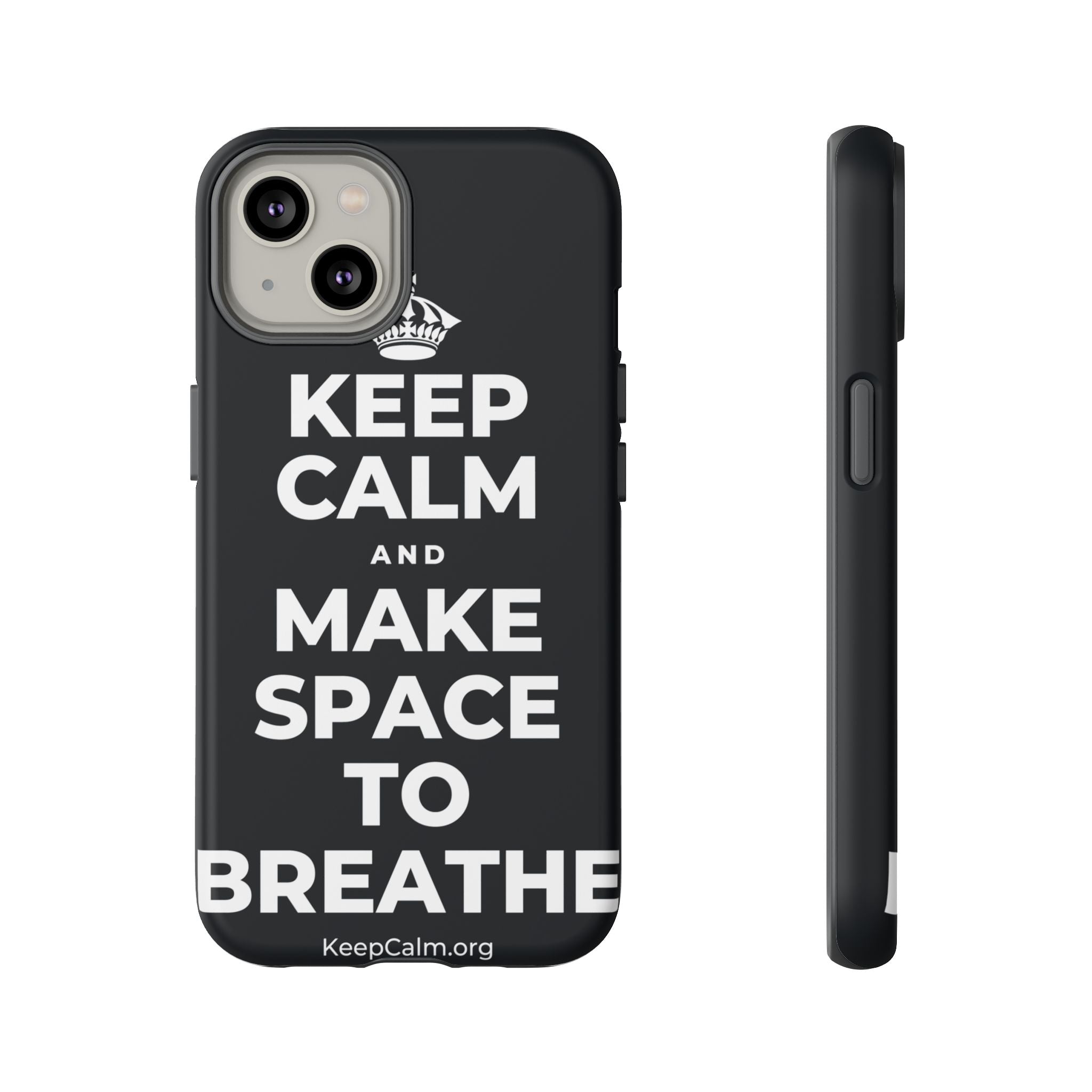 KEEP CALM AND MAKE SPACE TO BREATHE Phone Case (Dark)