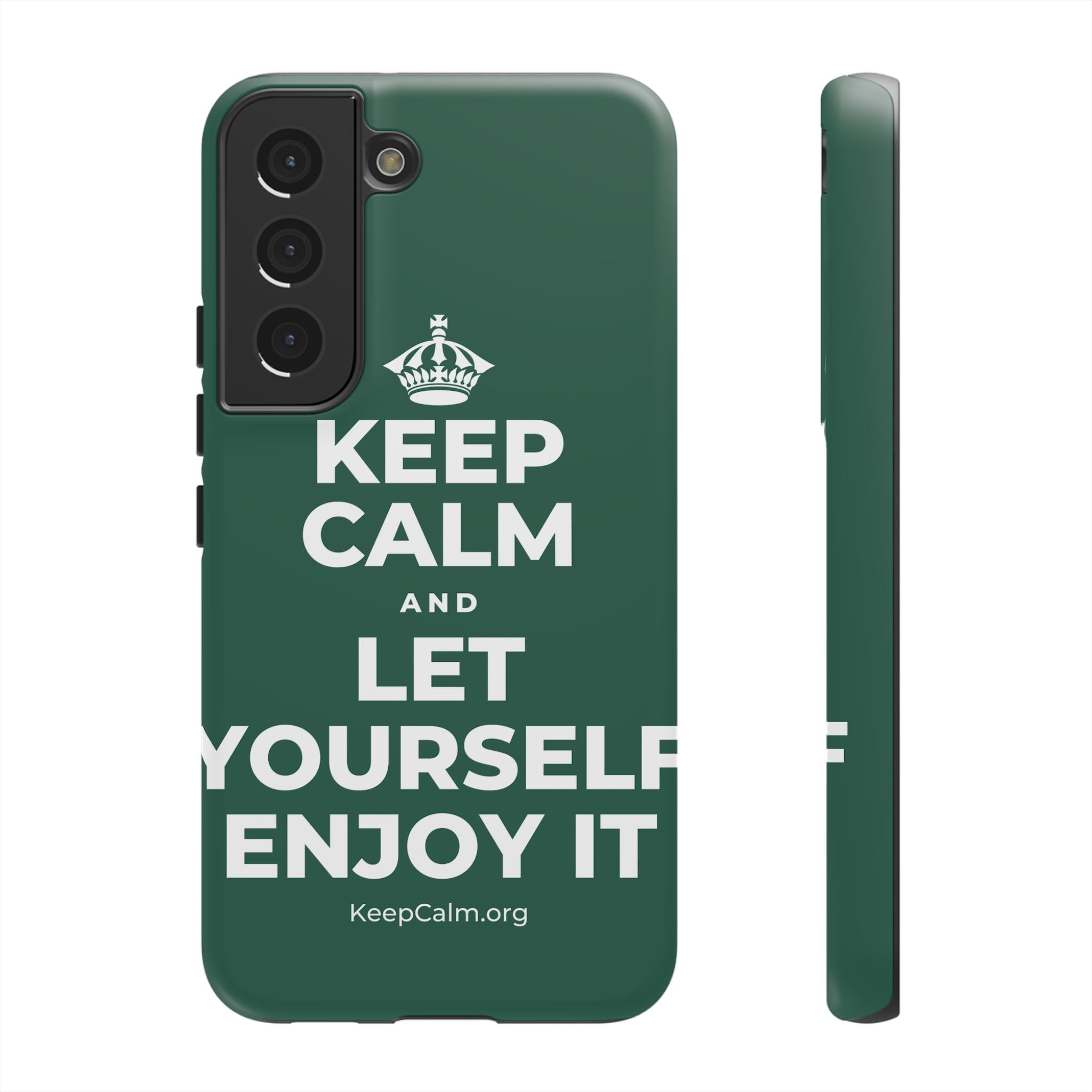 KEEP CALM AND LET YOURSELF ENJOY IT Phone Case