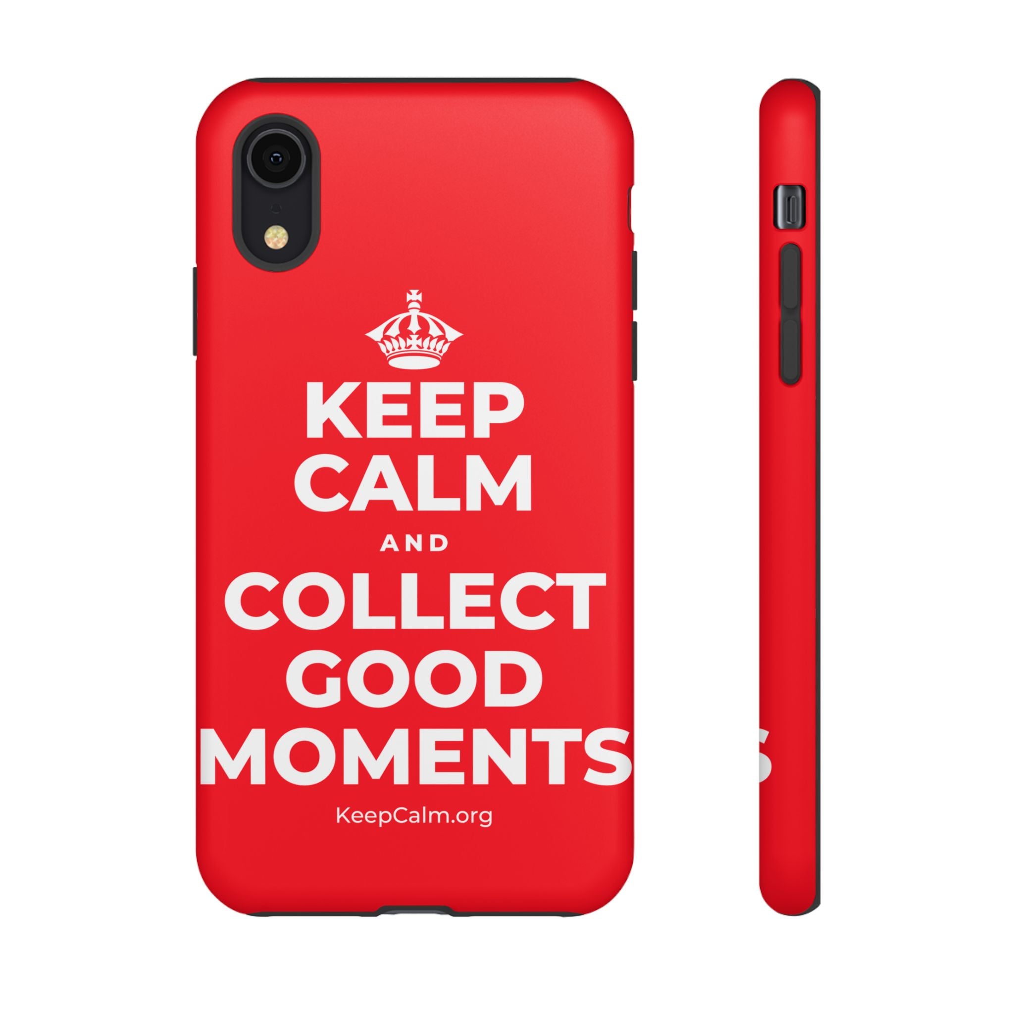 KEEP CALM AND COLLECT GOOD MOMENTS Phone Case