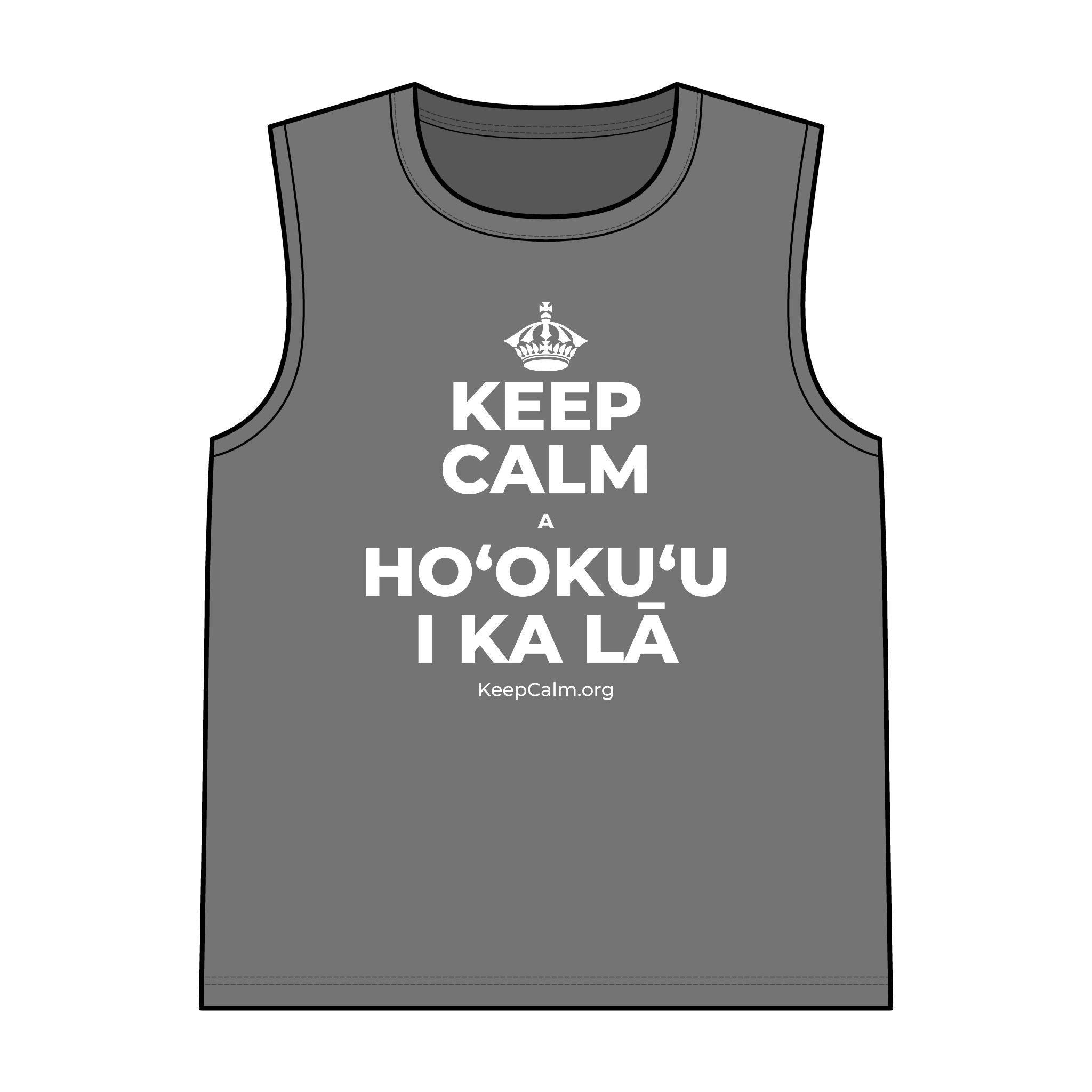 KEEP CALM A HOʻOKUʻU I KA LĀ Tank Top