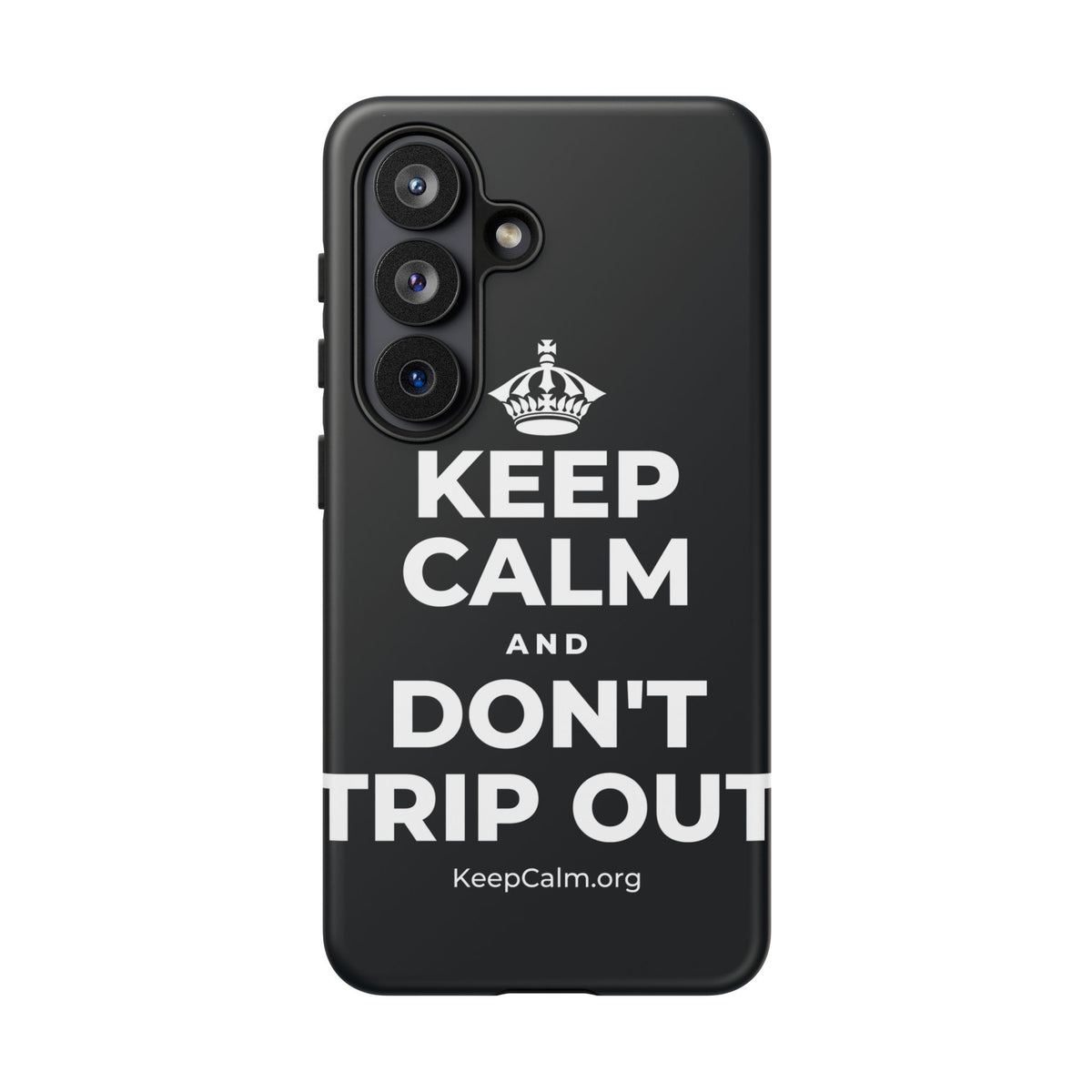 KEEP CALM AND DON'T TRIP OUT Phone Case (Dark)