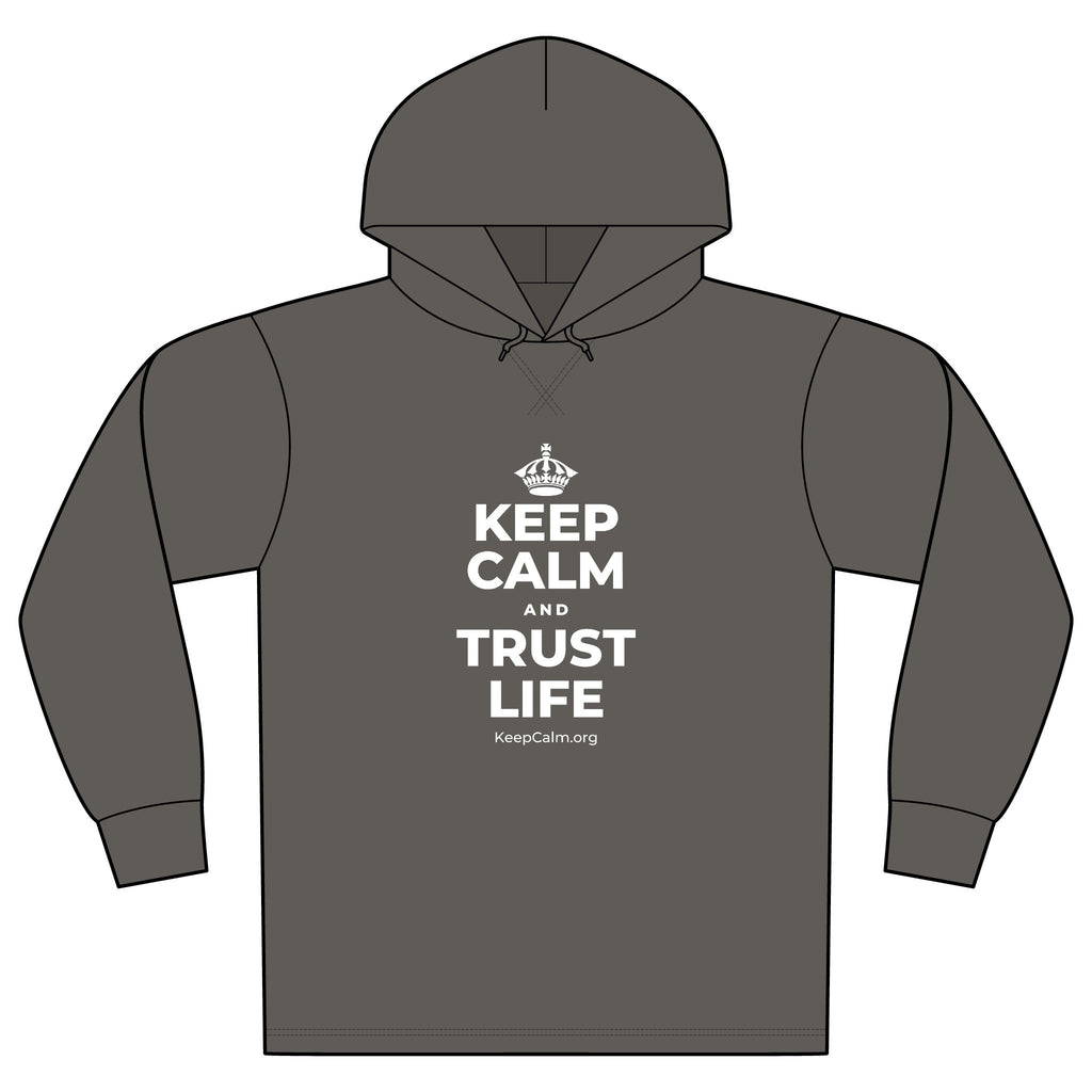 KEEP CALM AND TRUST LIFE Organic Hoodie Tee