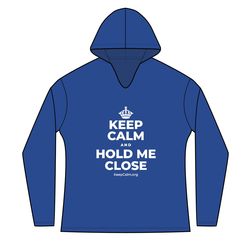 KEEP CALM AND HOLD ME CLOSE Women's Long Sleeve Hoodie