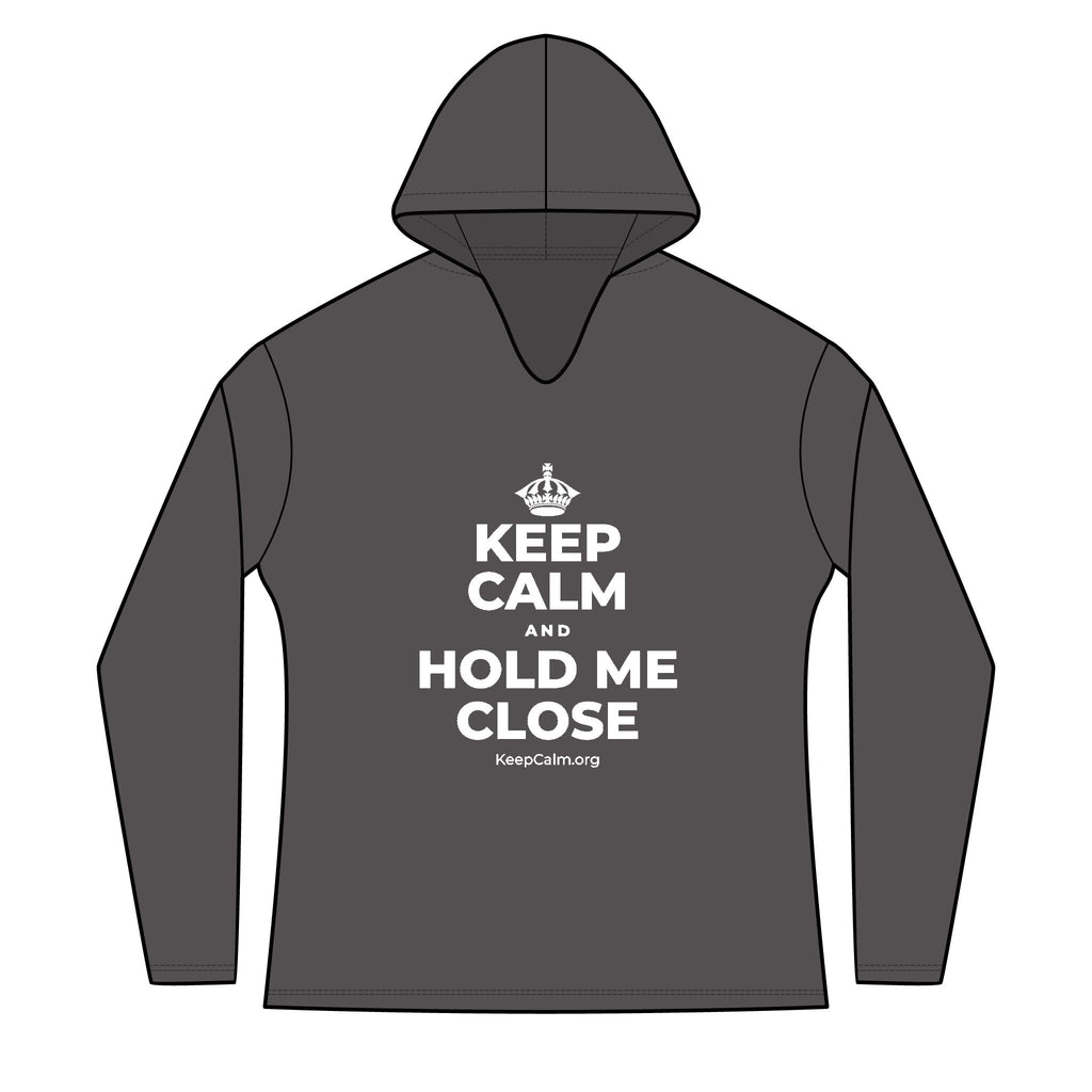 KEEP CALM AND HOLD ME CLOSE Women's Long Sleeve Hoodie