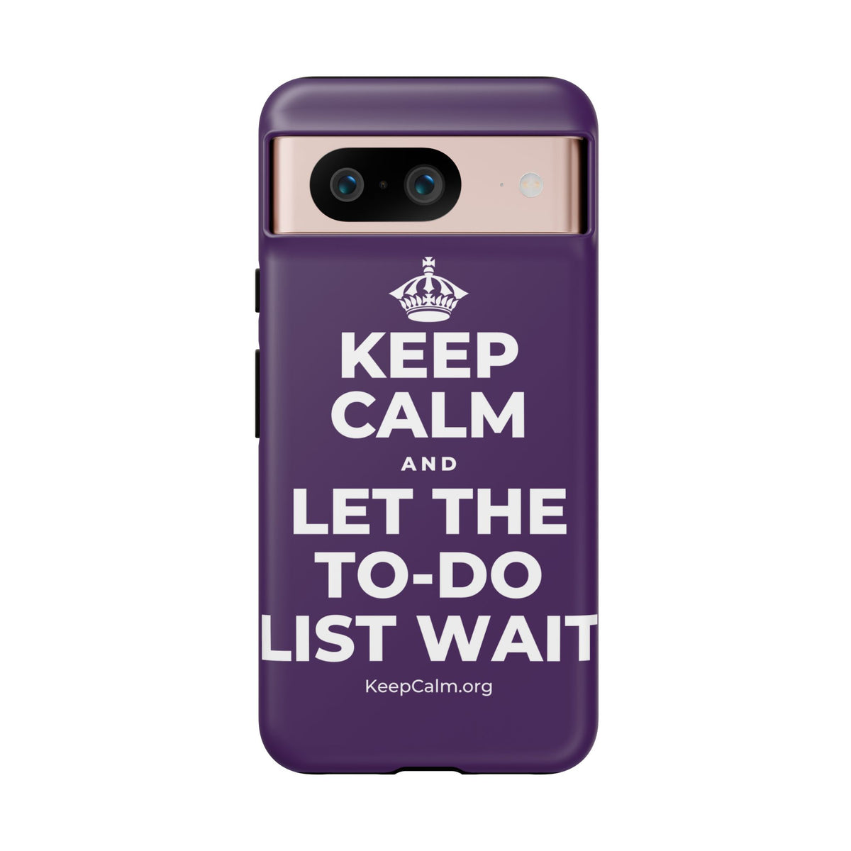 KEEP CALM AND LET THE TO-DO LIST WAIT Phone Case