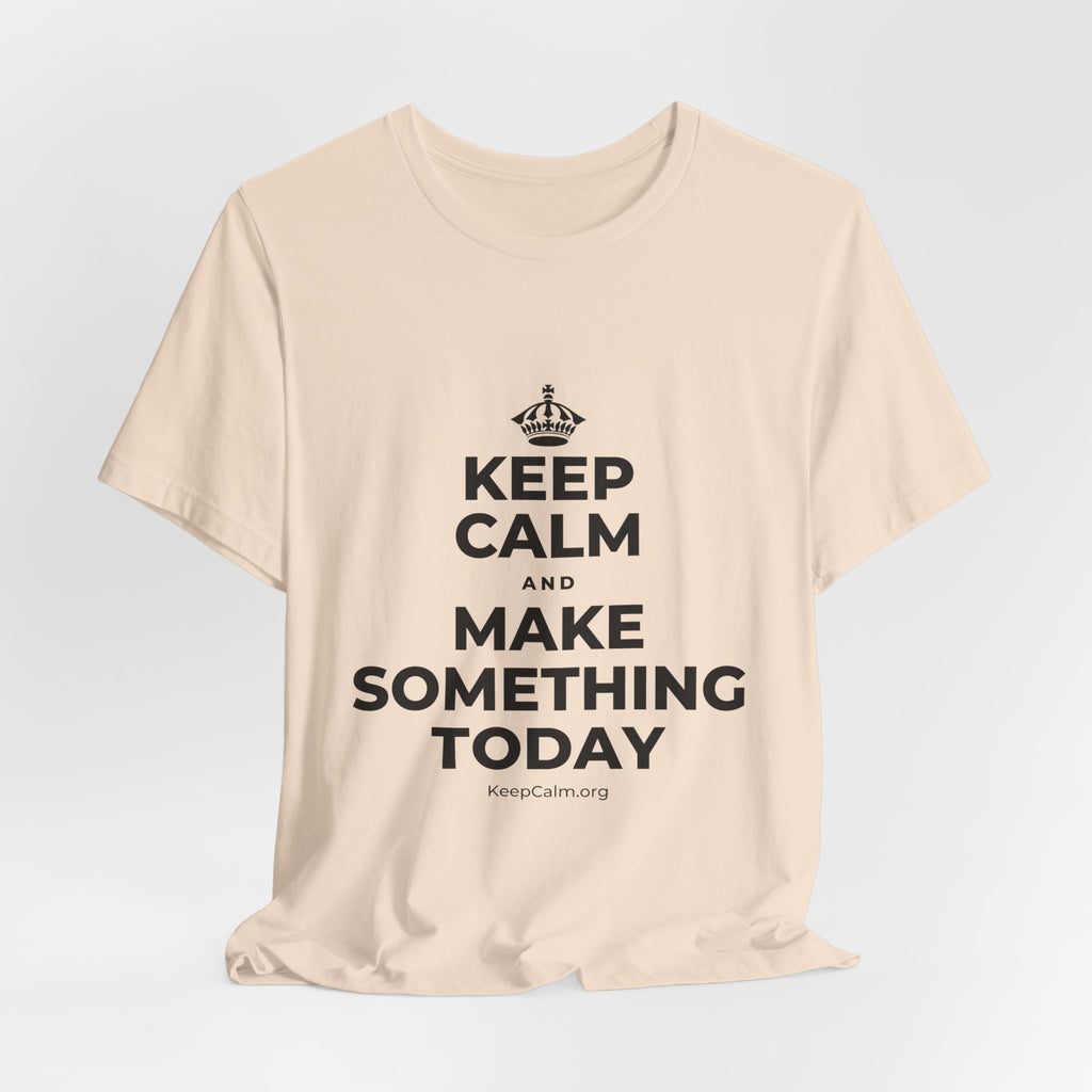 KEEP CALM AND MAKE SOMETHING TODAY T-Shirt (Soft Cream–Heather Mauve)