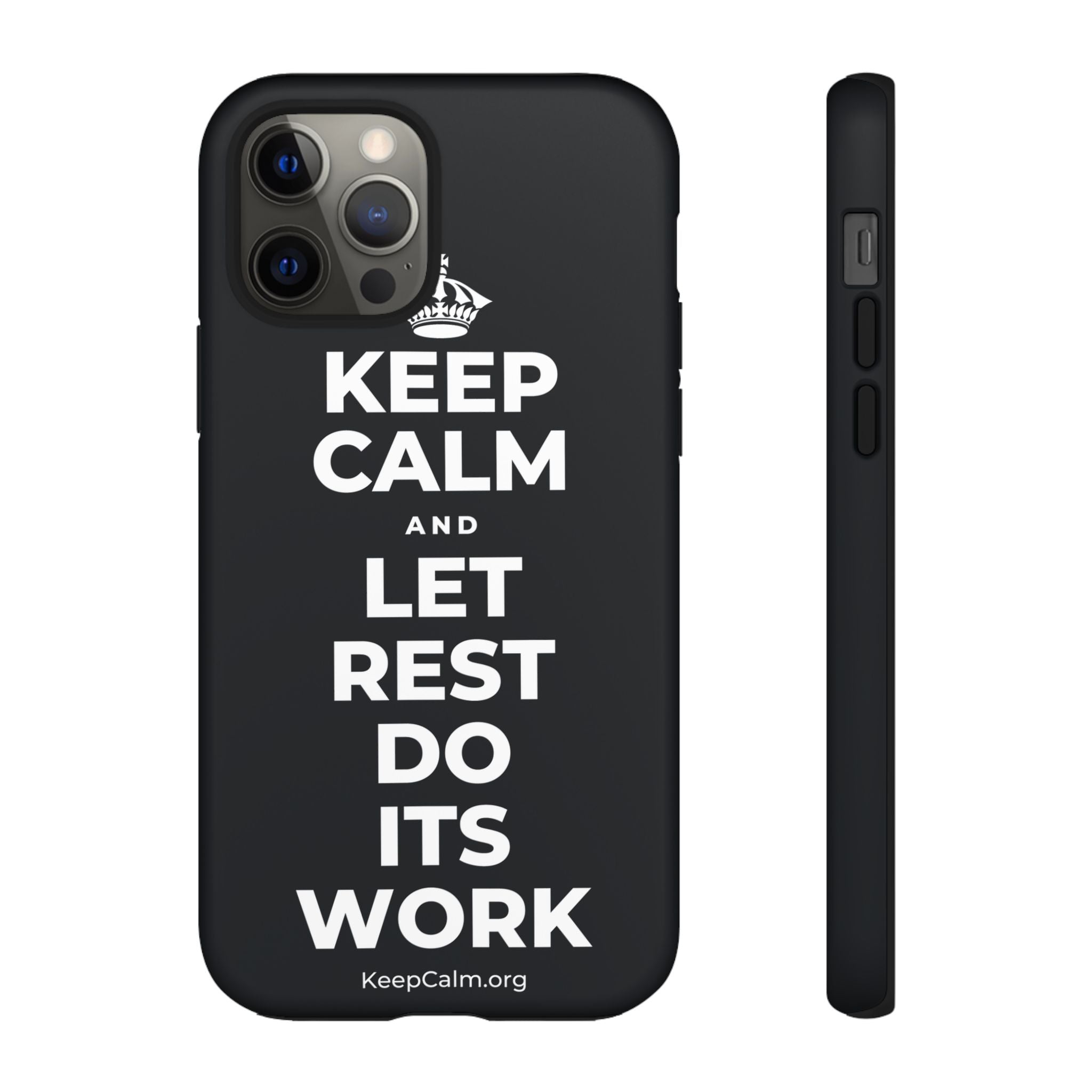 KEEP CALM AND LET REST DO ITS WORK Phone Case (Dark)