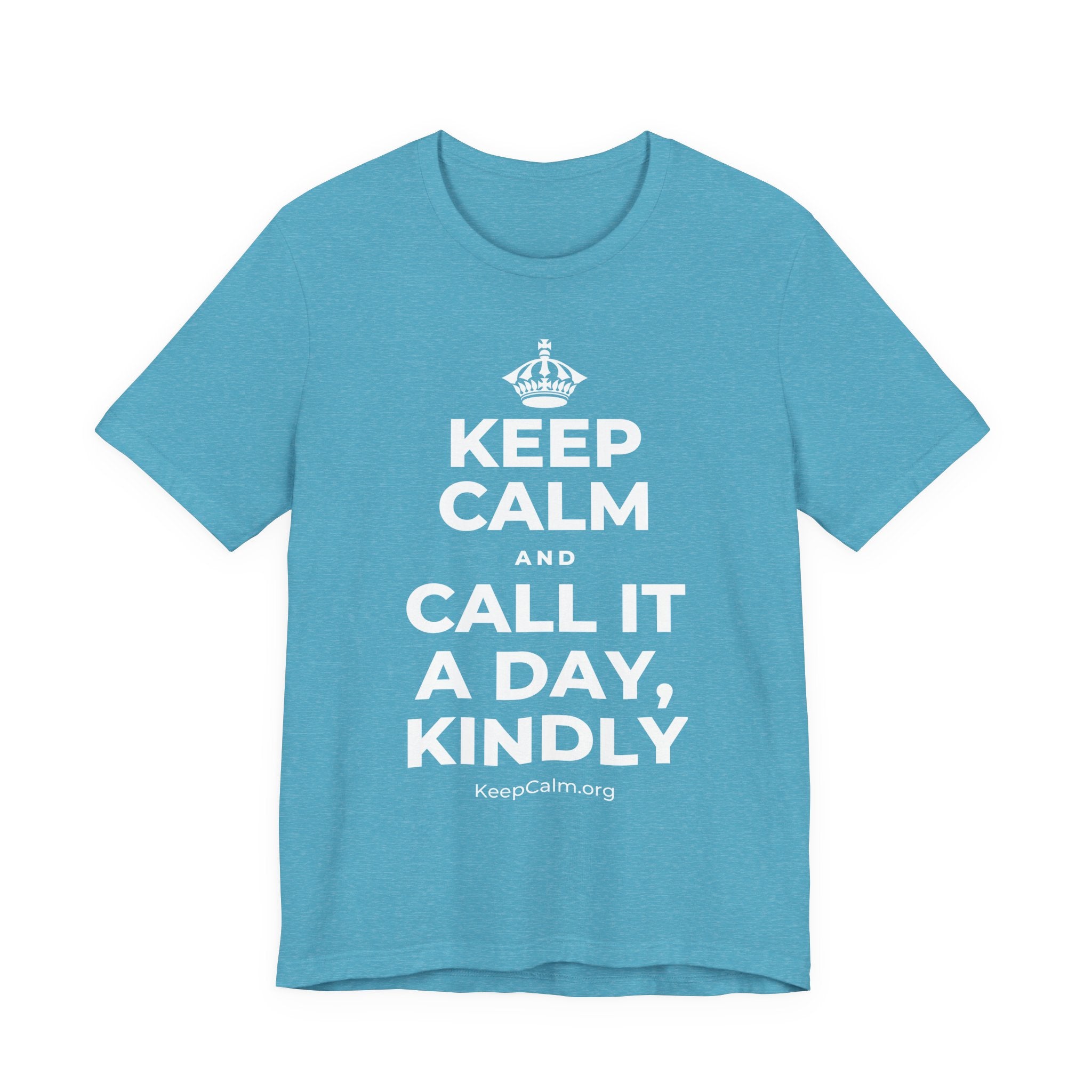 KEEP CALM AND CALL IT A DAY, KINDLY T-Shirt (Soft Cream–Heather Mauve)