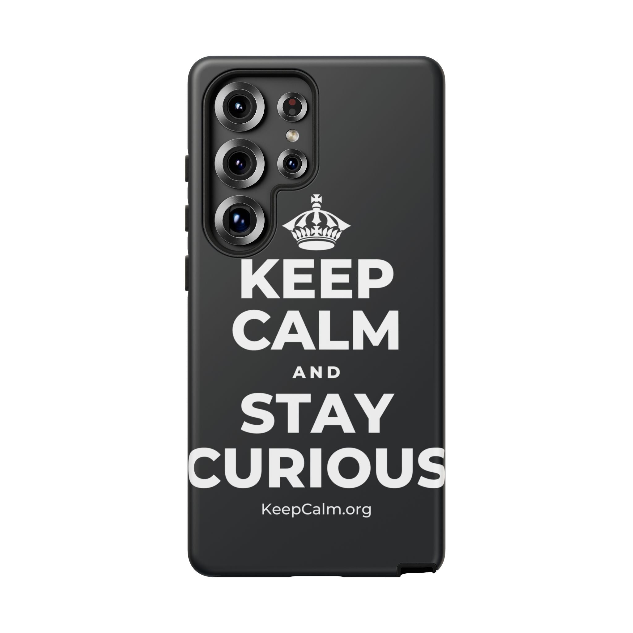 KEEP CALM AND STAY CURIOUS Phone Case (Dark)