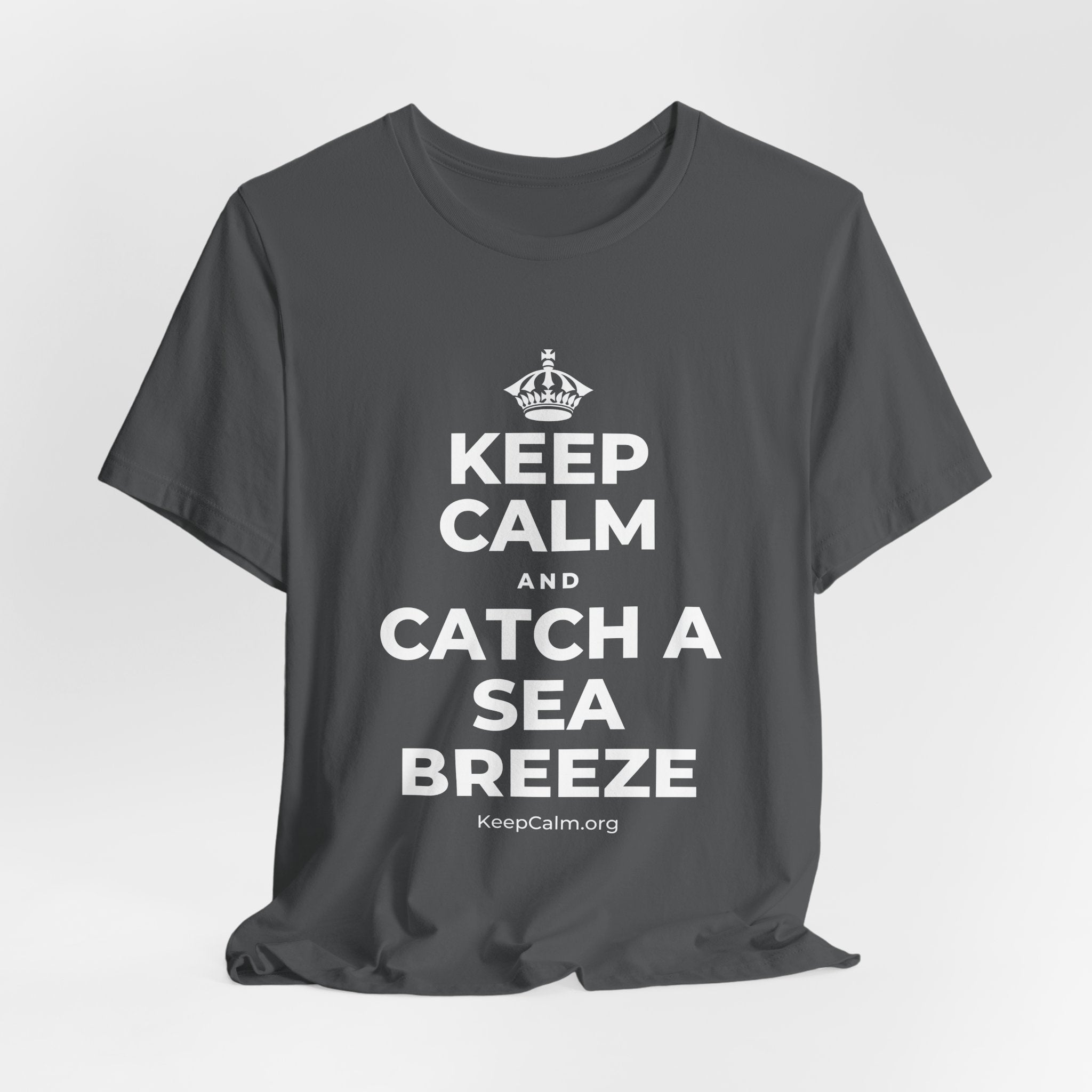 KEEP CALM AND CATCH A SEA BREEZE T-Shirt (White–Asphalt)