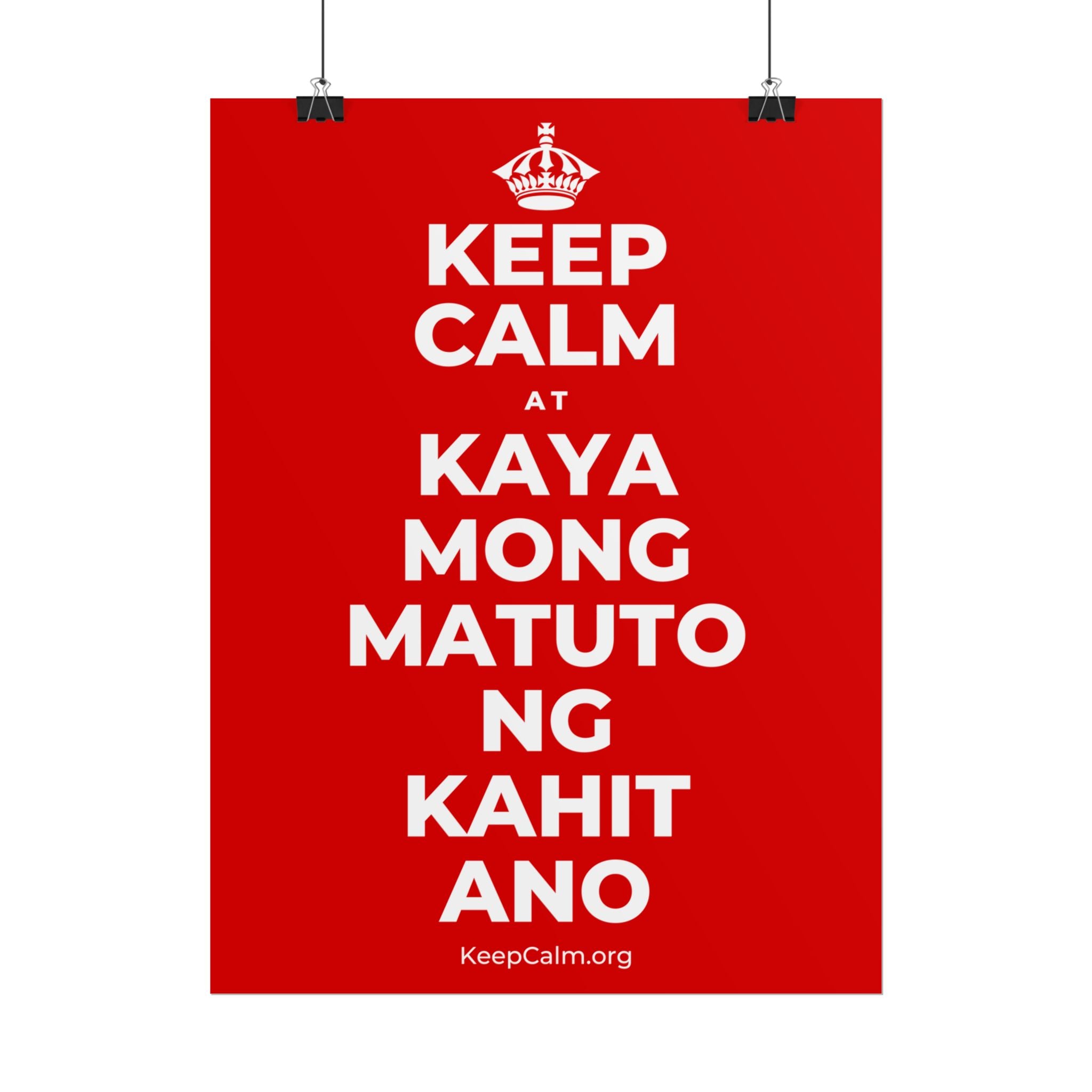 KEEP CALM AT KAYA MONG MATUTO NG KAHIT ANO Poster