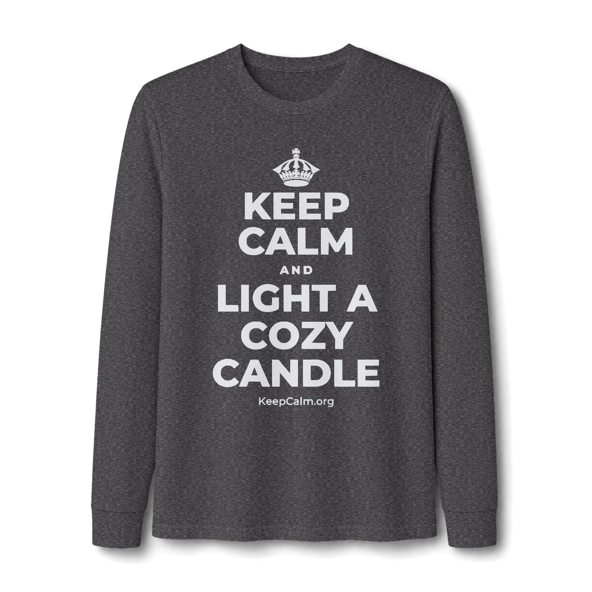 KEEP CALM AND LIGHT A COZY CANDLE Long Sleeve Tee