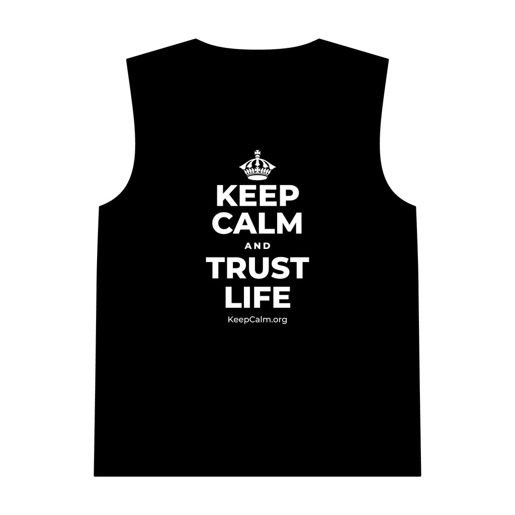 KEEP CALM AND TRUST LIFE Tank Top