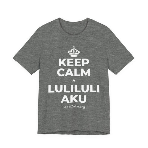 KEEP CALM A LULILULI AKU T-Shirt (Baby Blue–Silver)