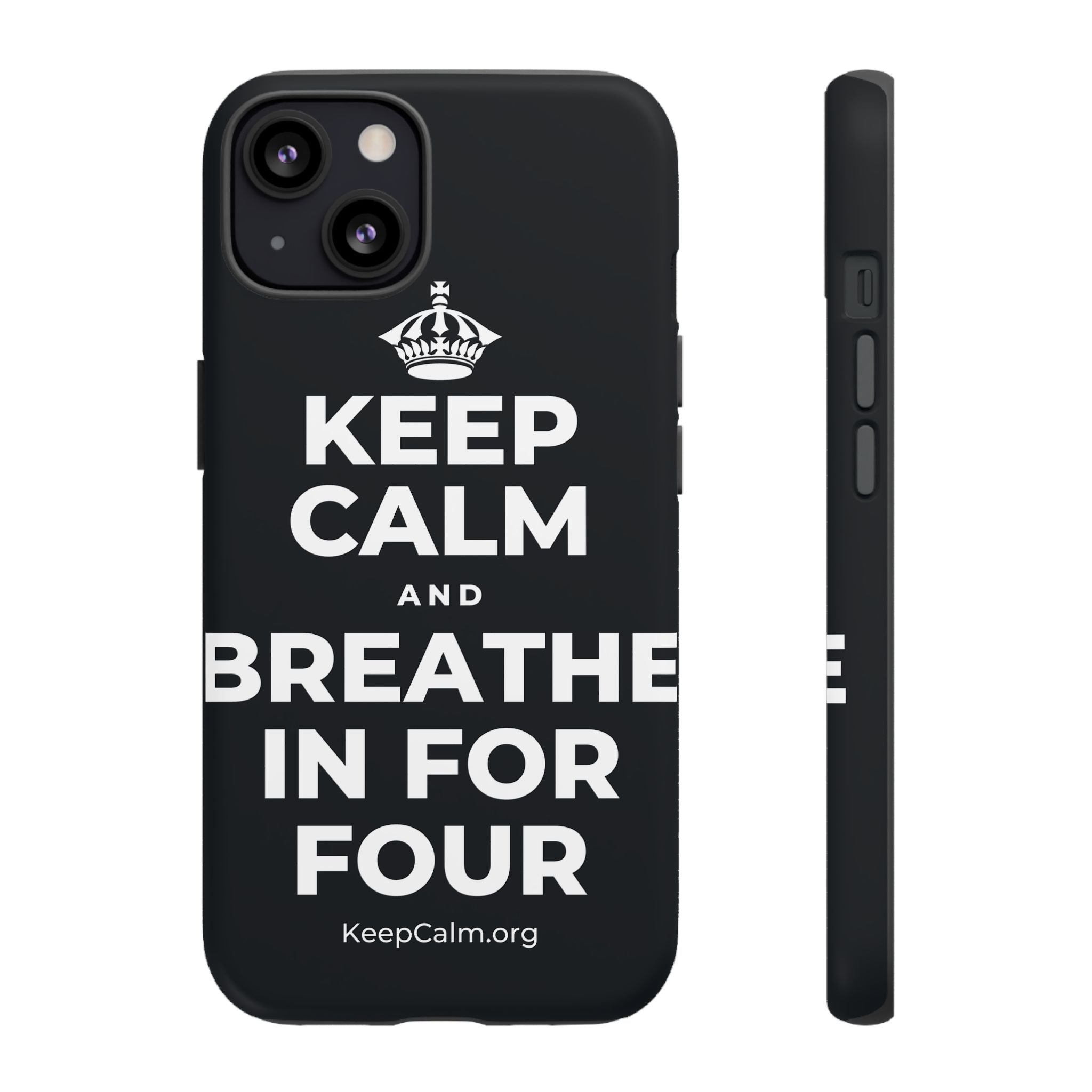 KEEP CALM AND BREATHE IN FOR FOUR Phone Case (Dark)