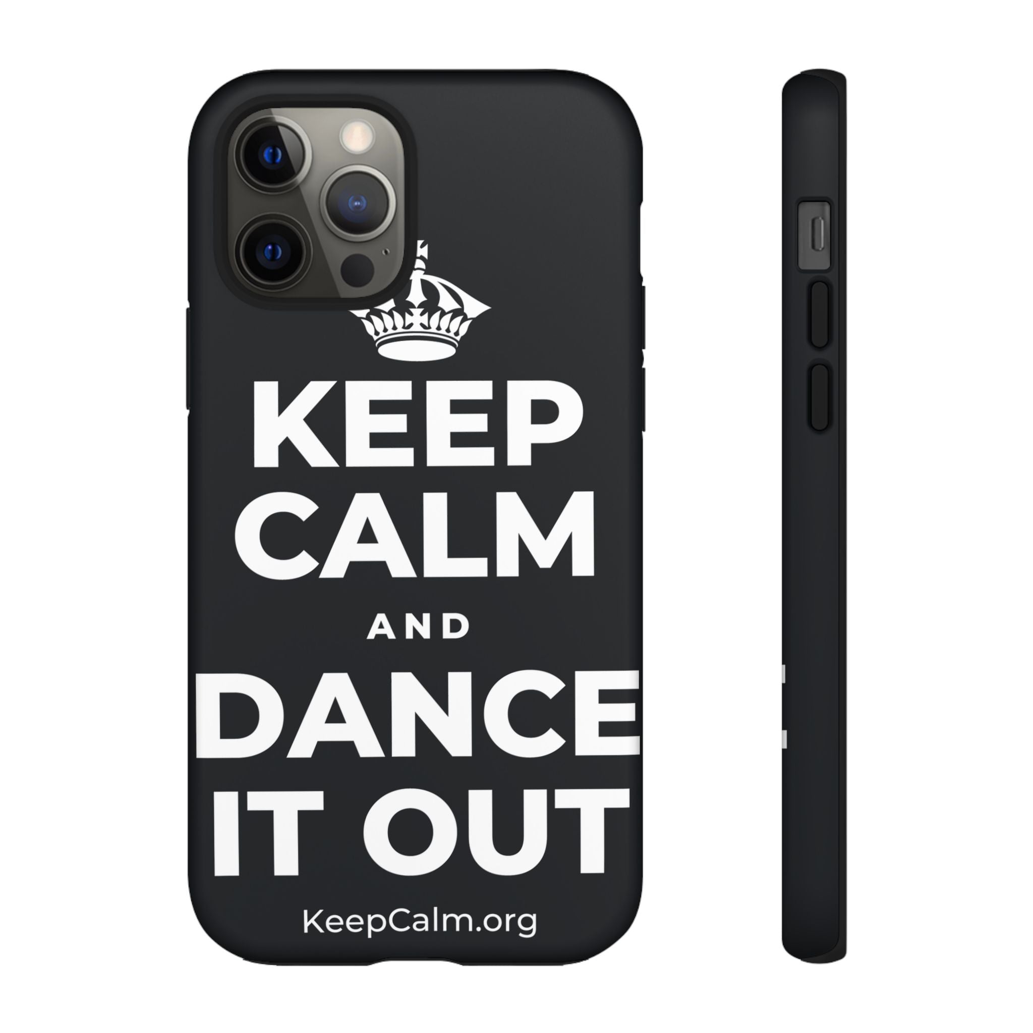KEEP CALM AND DANCE IT OUT Phone Case (Dark)