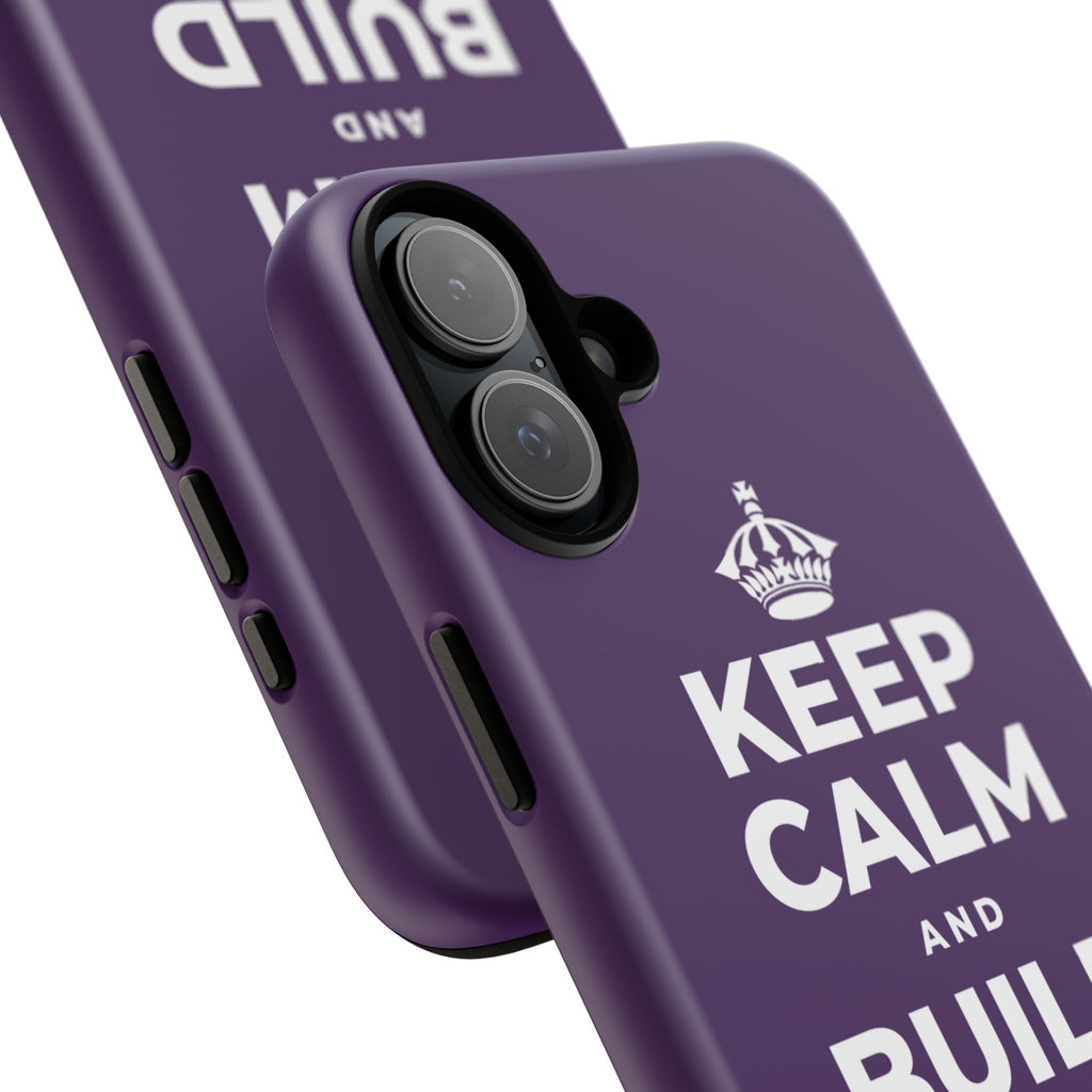 KEEP CALM AND BUILD THE LEGACY Phone Case