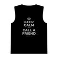 KEEP CALM AND CALL A FRIEND Tank Top