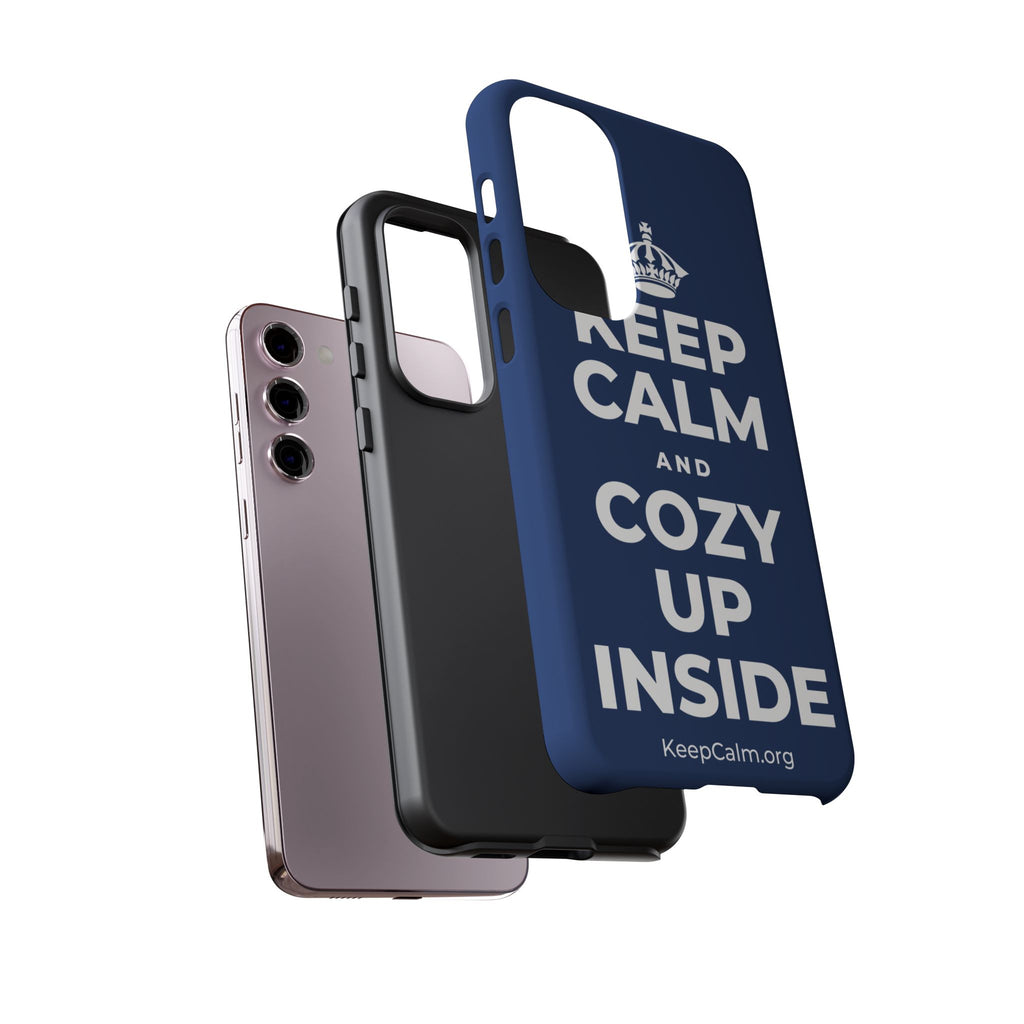 KEEP CALM AND COZY UP INSIDE Phone Case