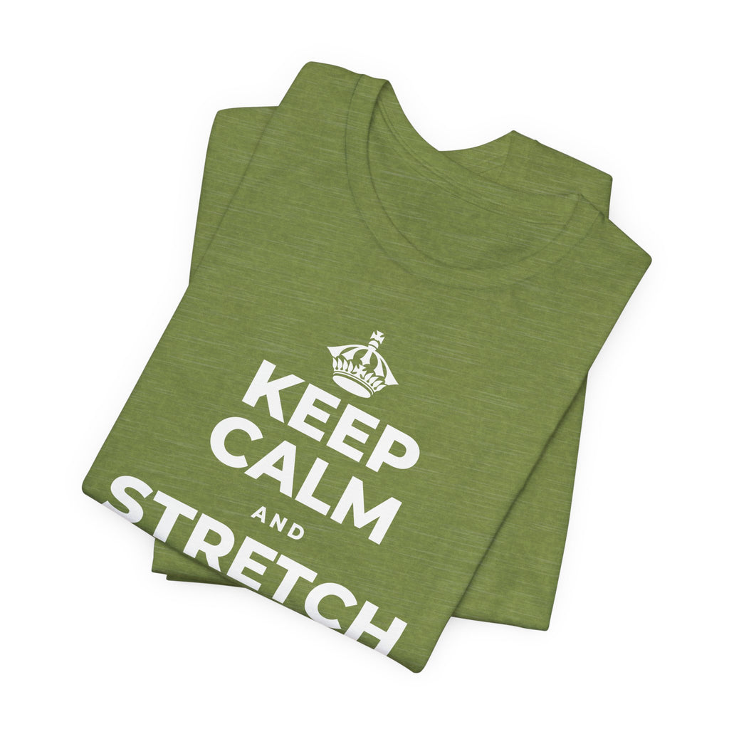 KEEP CALM AND STRETCH AND YAWN IT OUT T-Shirt (Baby Blue–Silver)