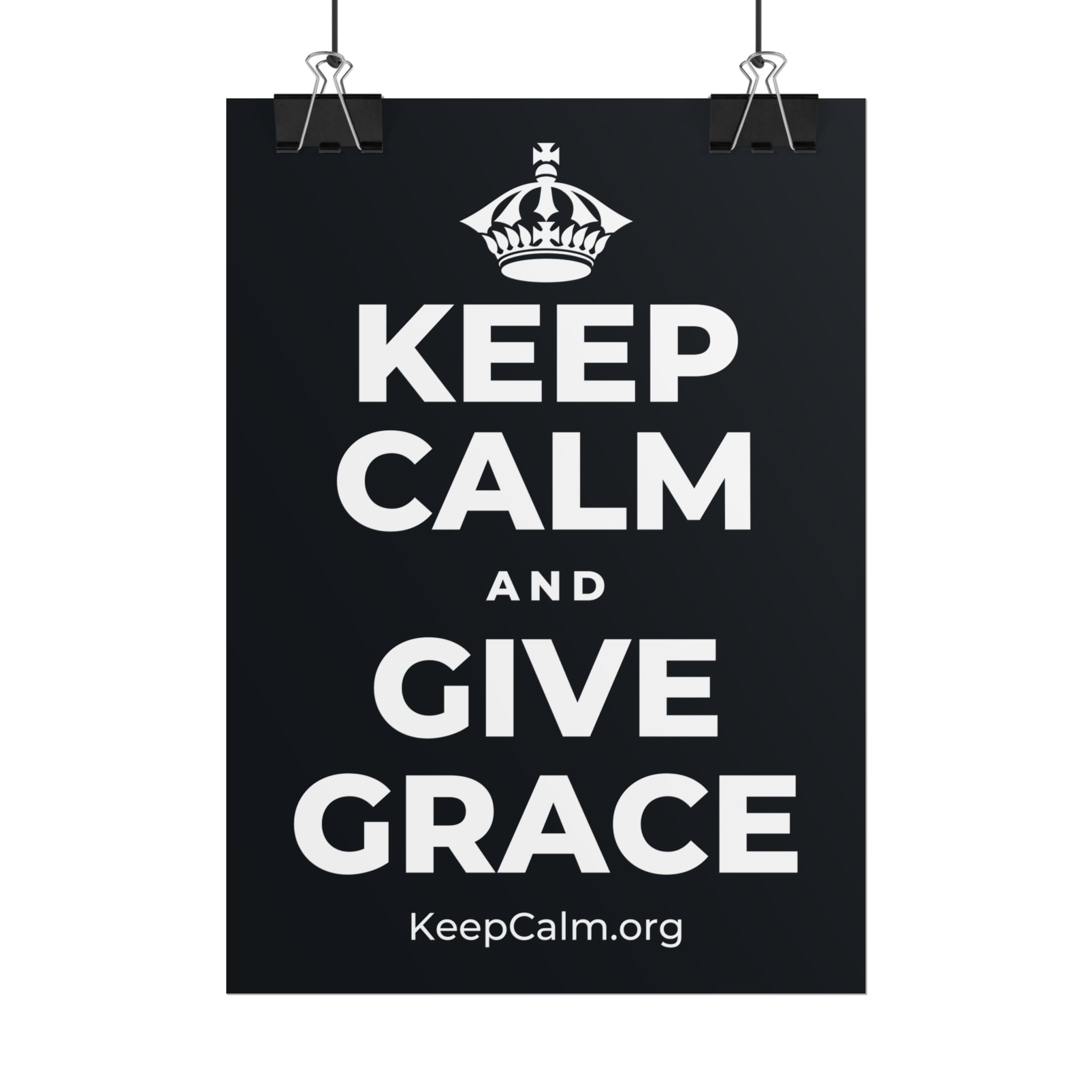 KEEP CALM AND GIVE GRACE Poster (Dark)