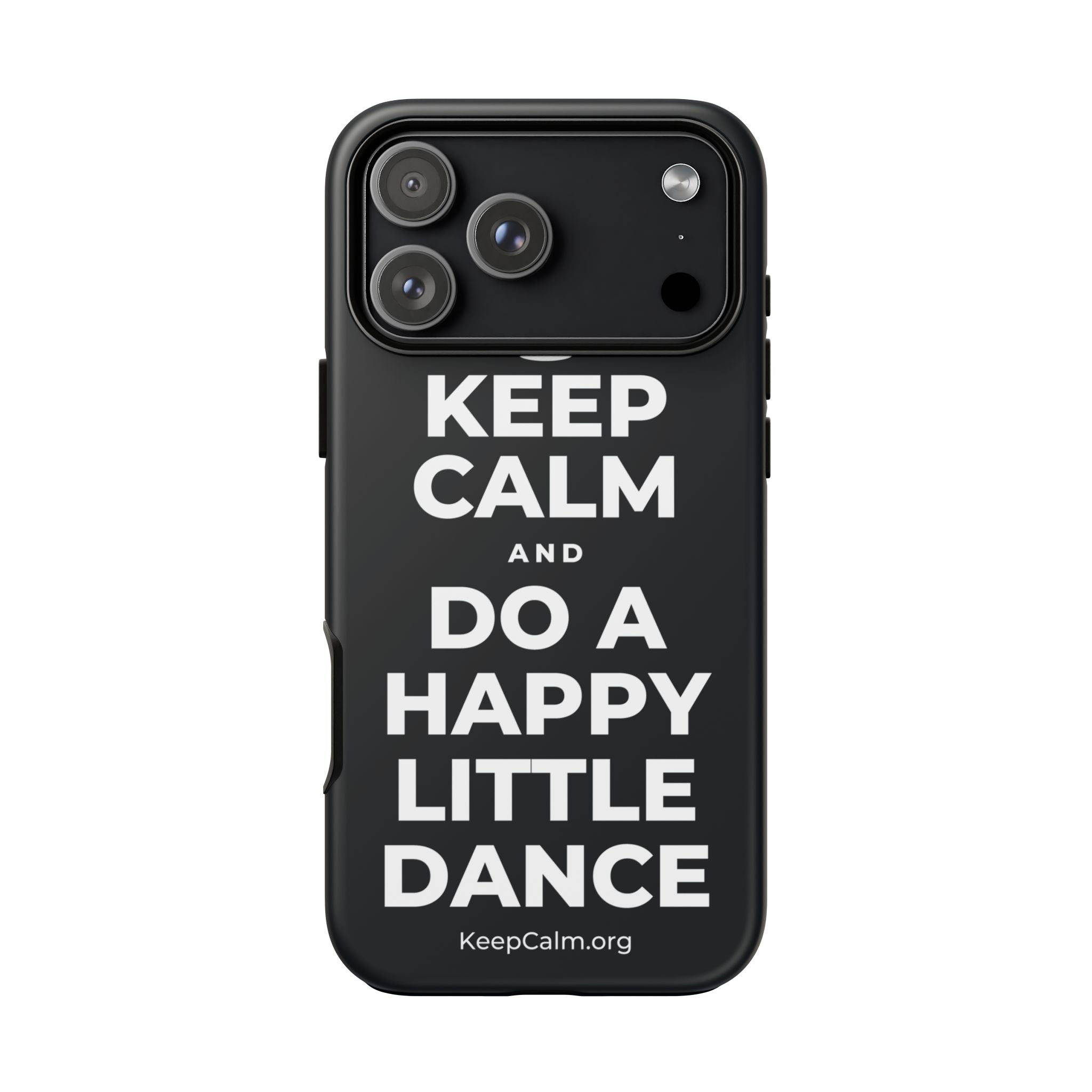 KEEP CALM AND DO A HAPPY LITTLE DANCE Phone Case (Dark)