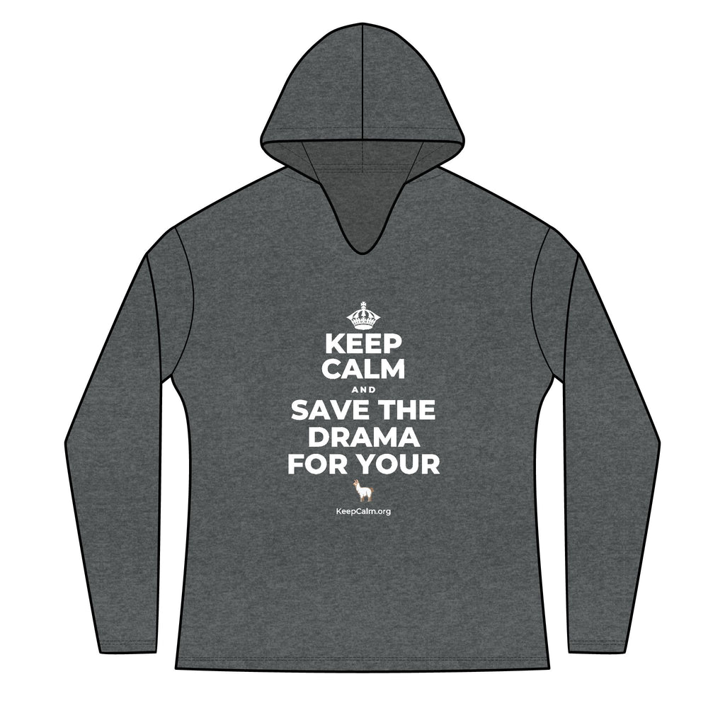 KEEP CALM AND SAVE THE DRAMA FOR YOUR 🦙 Women's Long Sleeve Hoodie