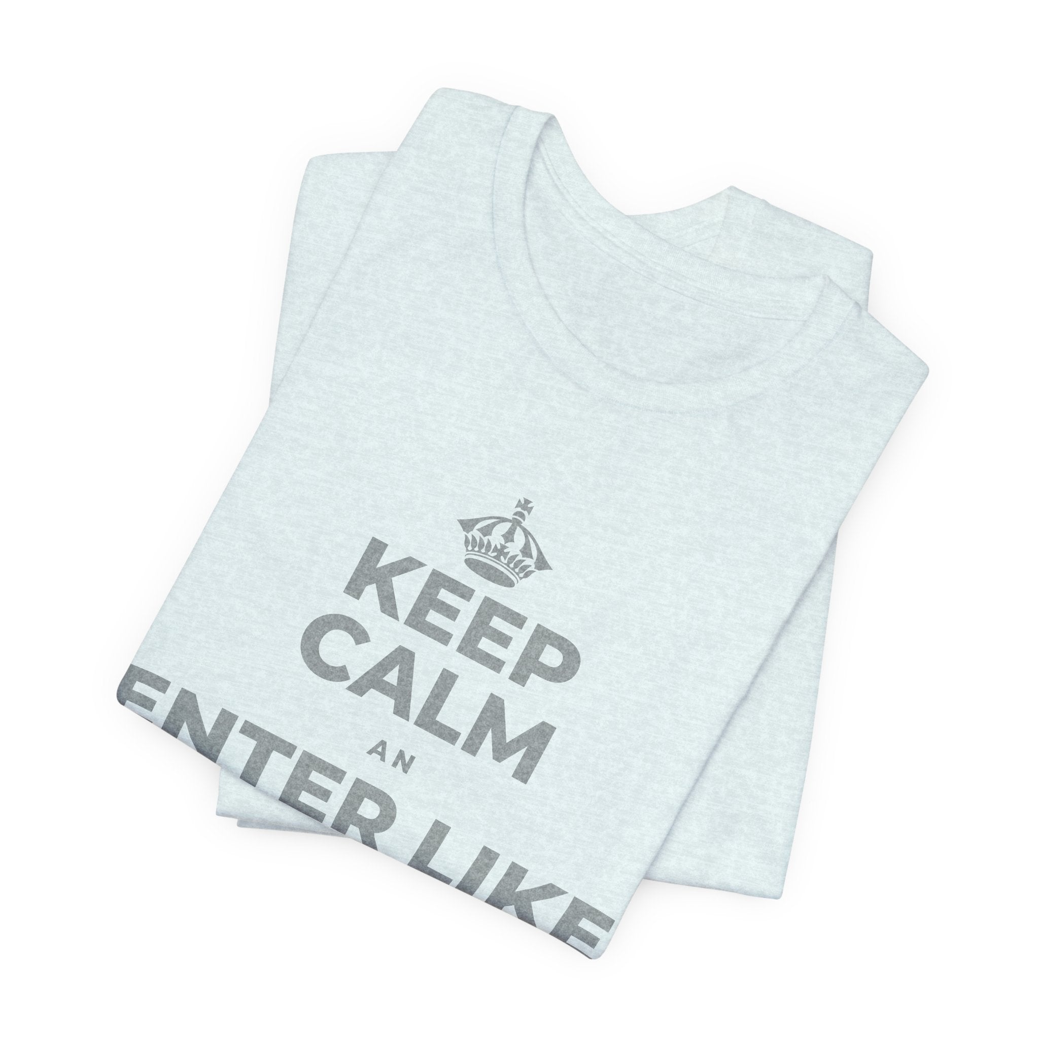 KEEP CALM AN ENTER LIKE SAY YOU BELONG T-Shirt (Soft Cream–Heather Mauve)