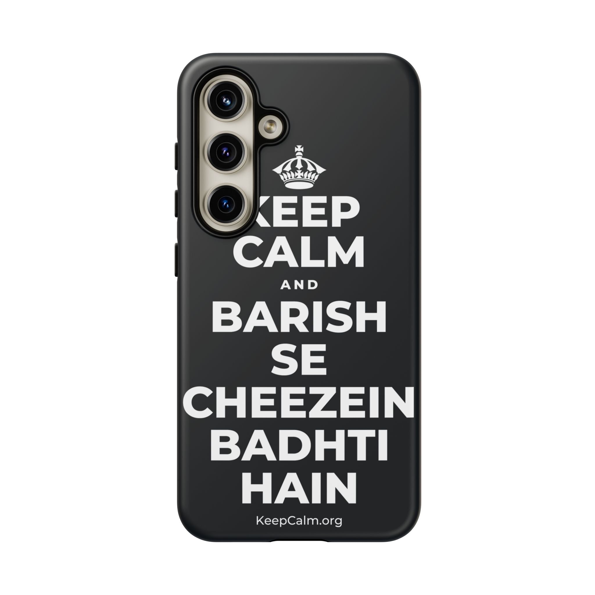 KEEP CALM AND BARISH SE CHEEZEIN BADHTI HAIN Phone Case (Dark)