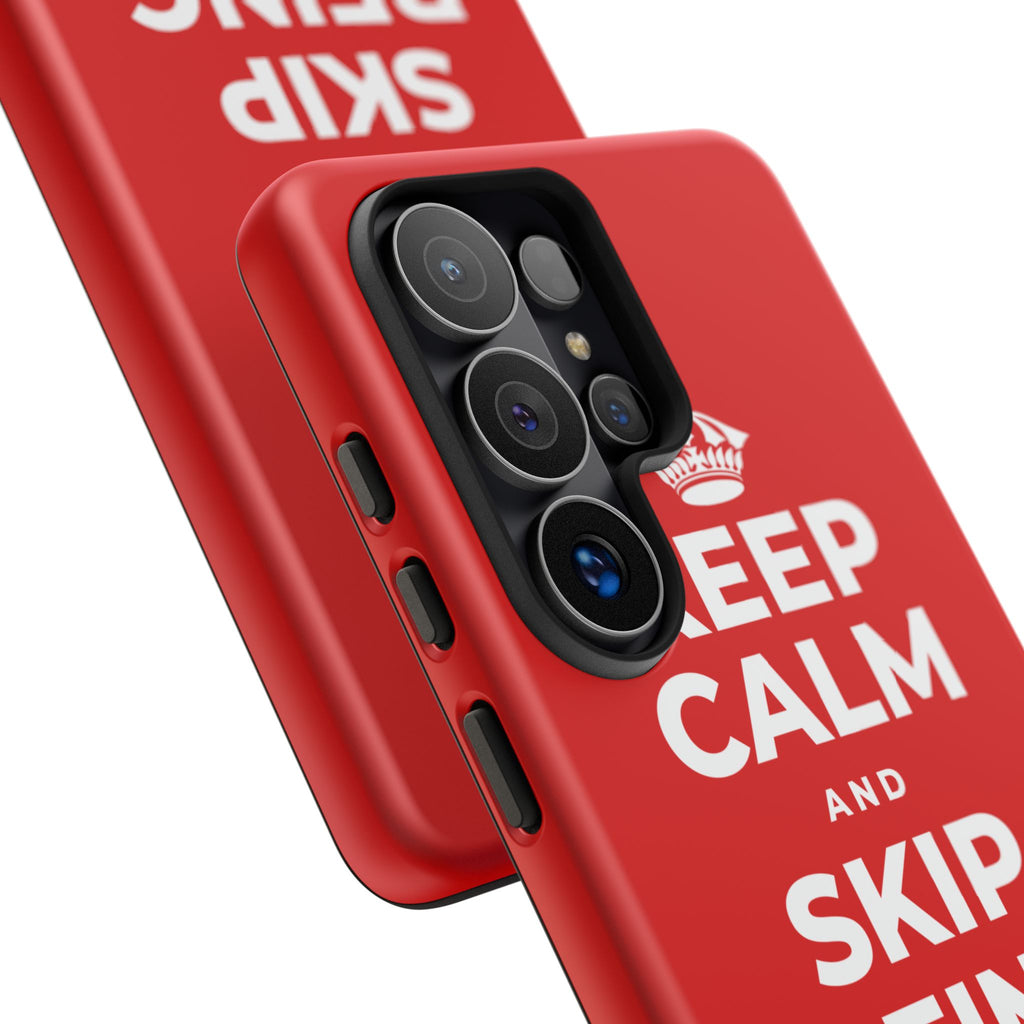 KEEP CALM AND SKIP BEING OKAY TODAY Phone Case