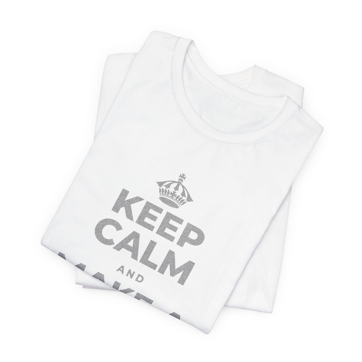 KEEP CALM AND MAKE A WARM MEMORY T-Shirt (White–Asphalt)