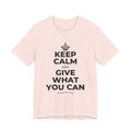KEEP CALM AND GIVE WHAT YOU CAN T-Shirt (Soft Cream–Heather Mauve)