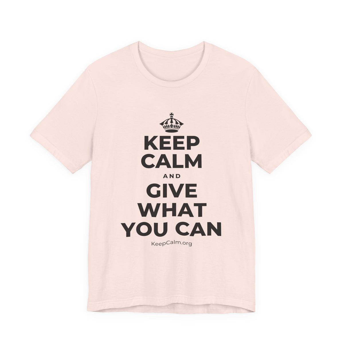 KEEP CALM AND GIVE WHAT YOU CAN T-Shirt (Soft Cream–Heather Mauve)