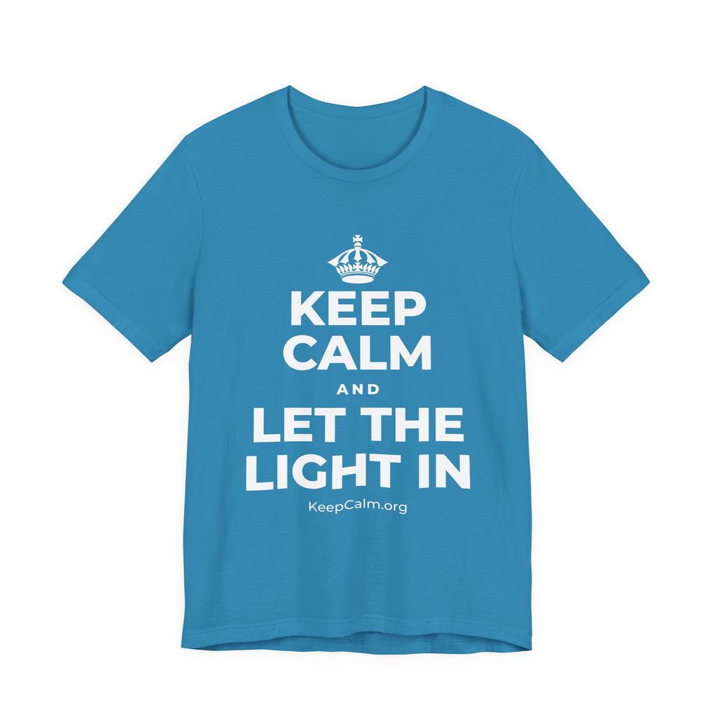 KEEP CALM AND LET THE LIGHT IN T-Shirt (White–Asphalt)