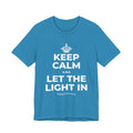KEEP CALM AND LET THE LIGHT IN T-Shirt (White–Asphalt)