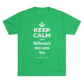 KEEP CALM AND জিনিসগুলো ঝরে যেতে দাও Tri-Blend Tee
