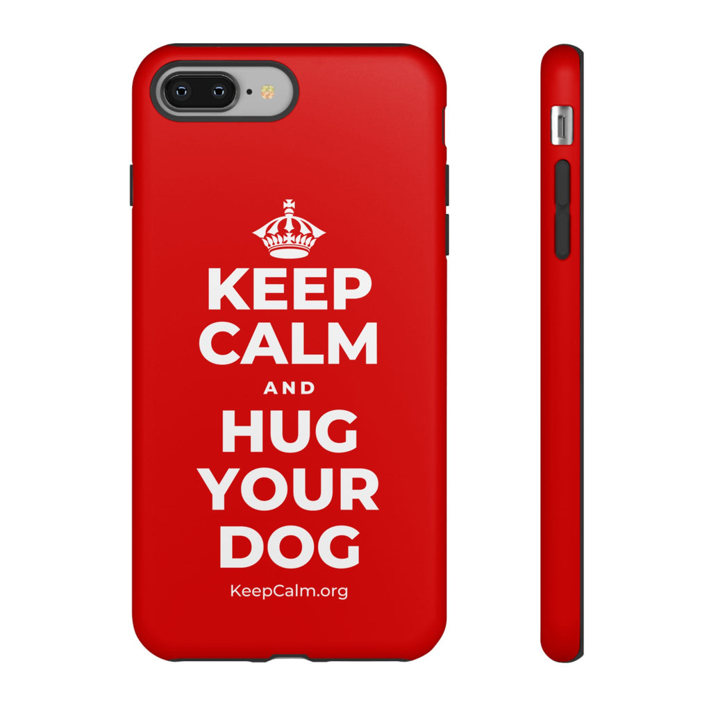 KEEP CALM AND HUG YOUR DOG Phone Case