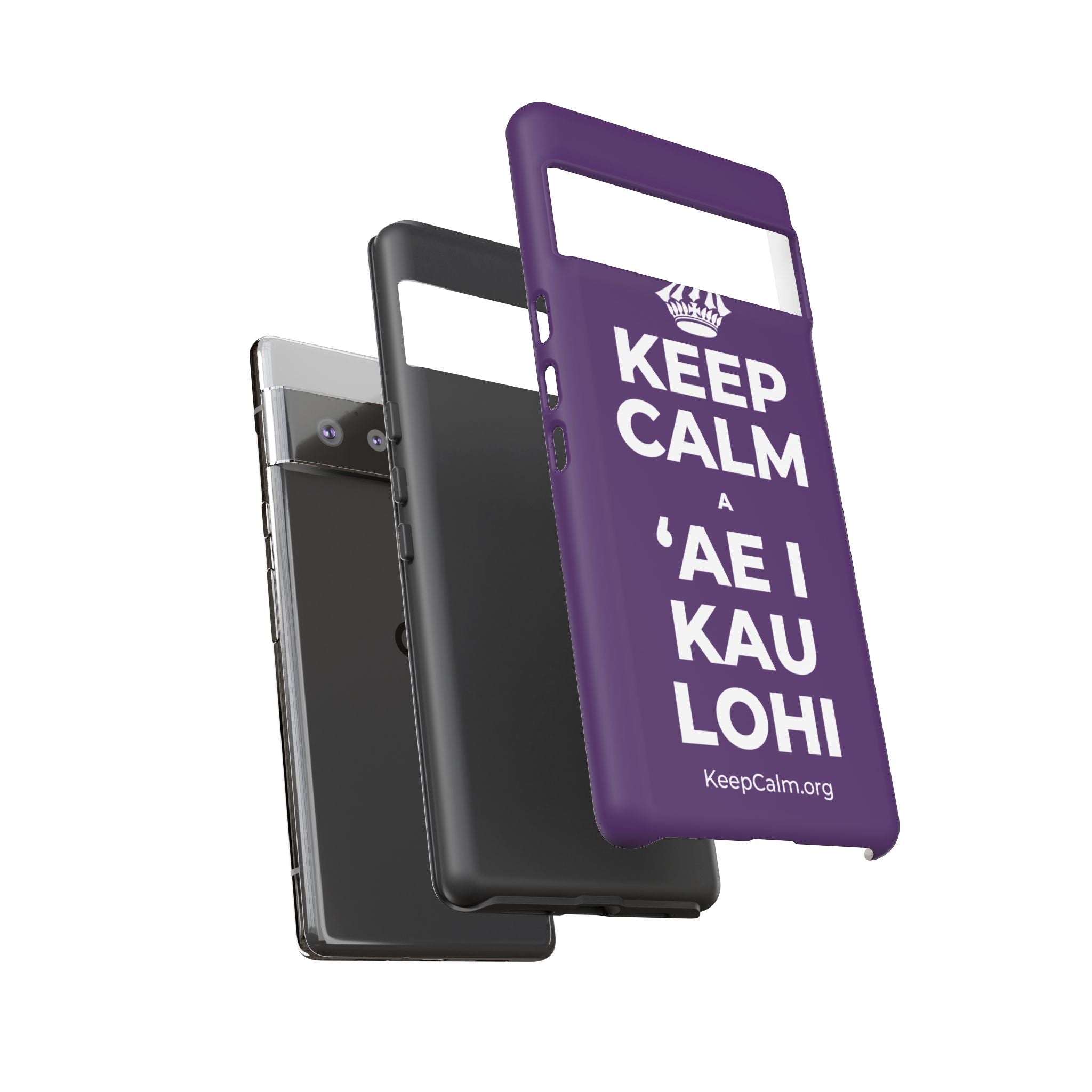 KEEP CALM A ʻAE I KAU LOHI Phone Case