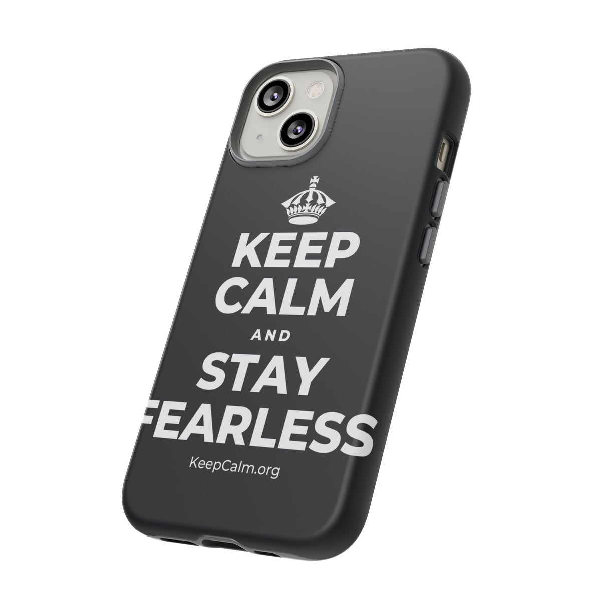 KEEP CALM AND STAY FEARLESS Phone Case (Dark)