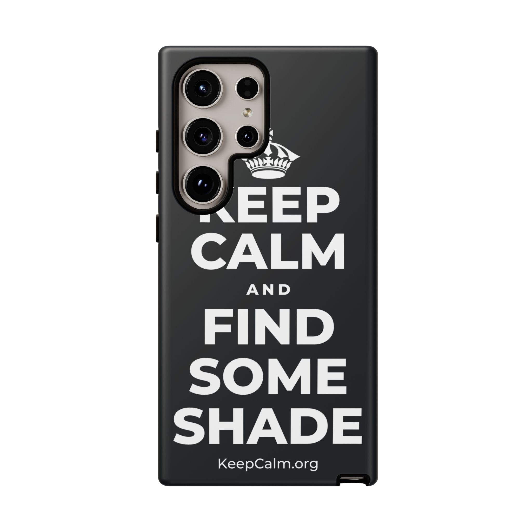 KEEP CALM AND FIND SOME SHADE Phone Case (Dark)