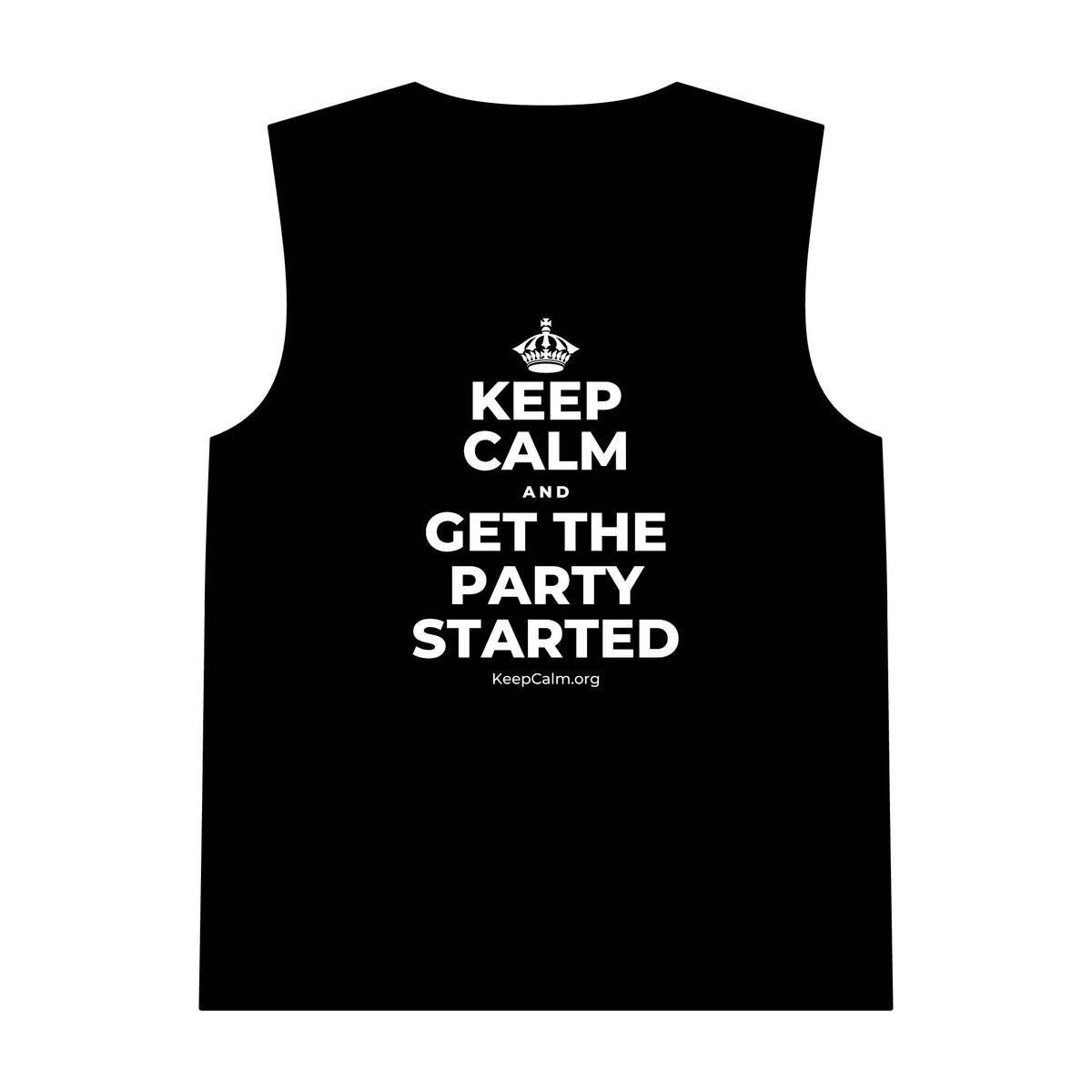 KEEP CALM AND GET THE PARTY STARTED Tank Top