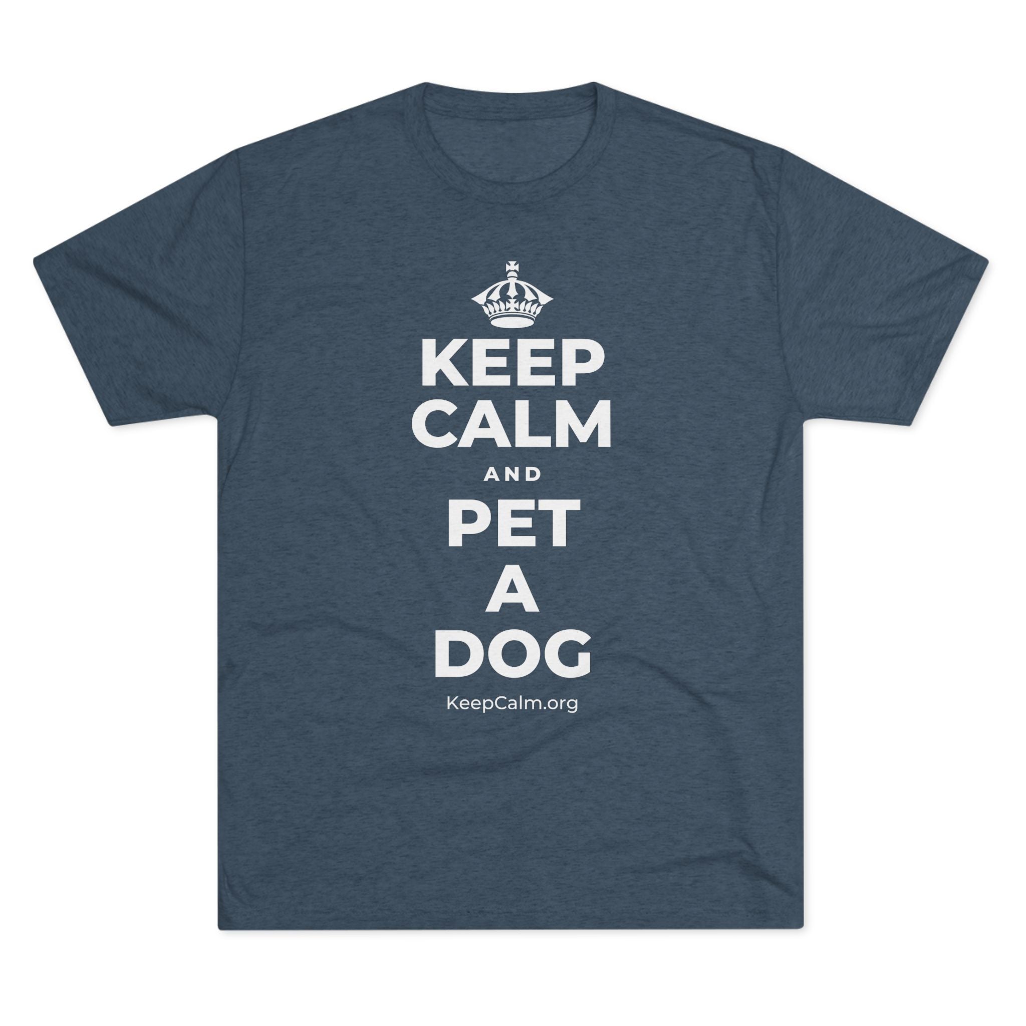 KEEP CALM AND PET A DOG Tri-Blend Tee